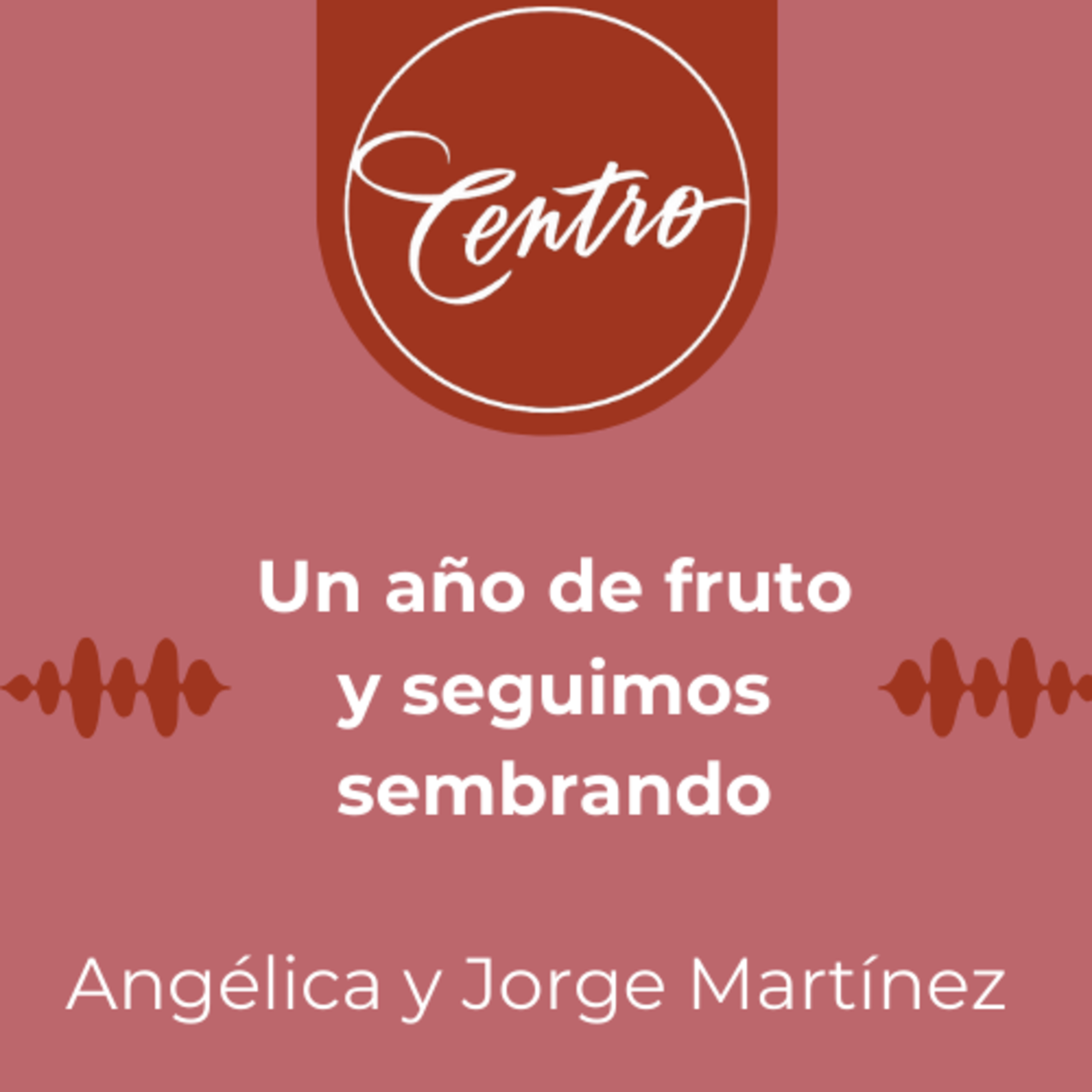 Un año de fruto y seguimos sembrando