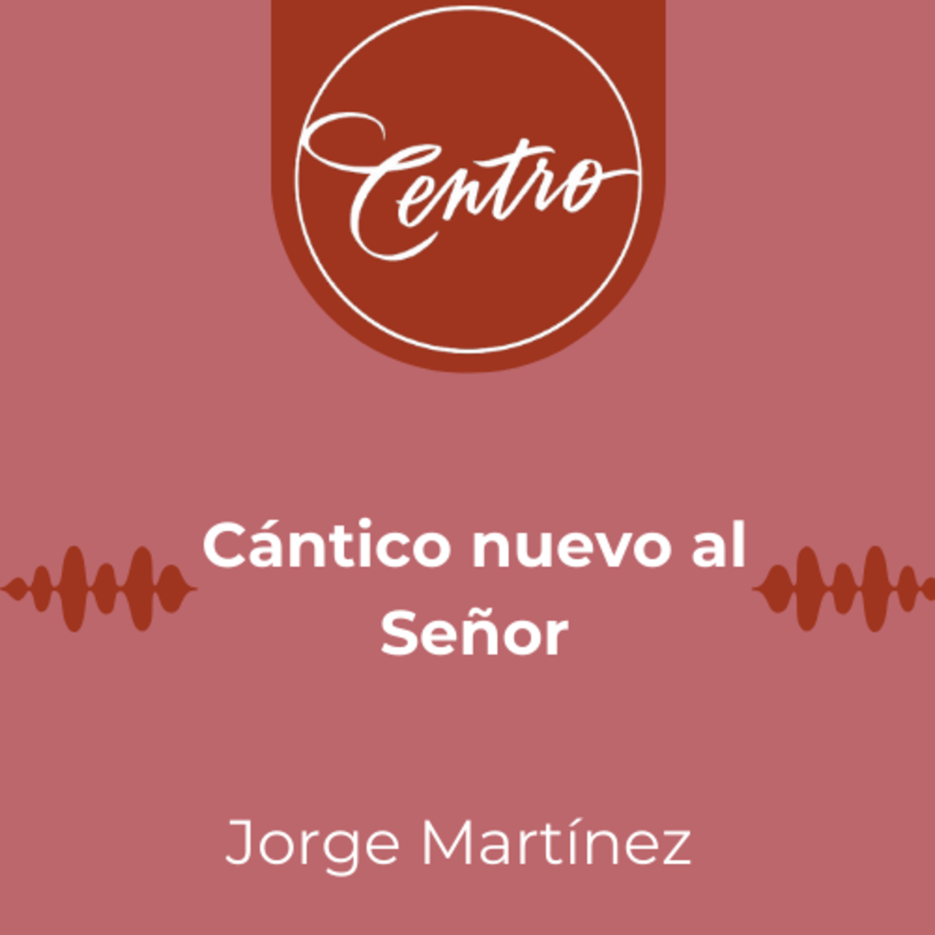 Cántico nuevo al Señor
