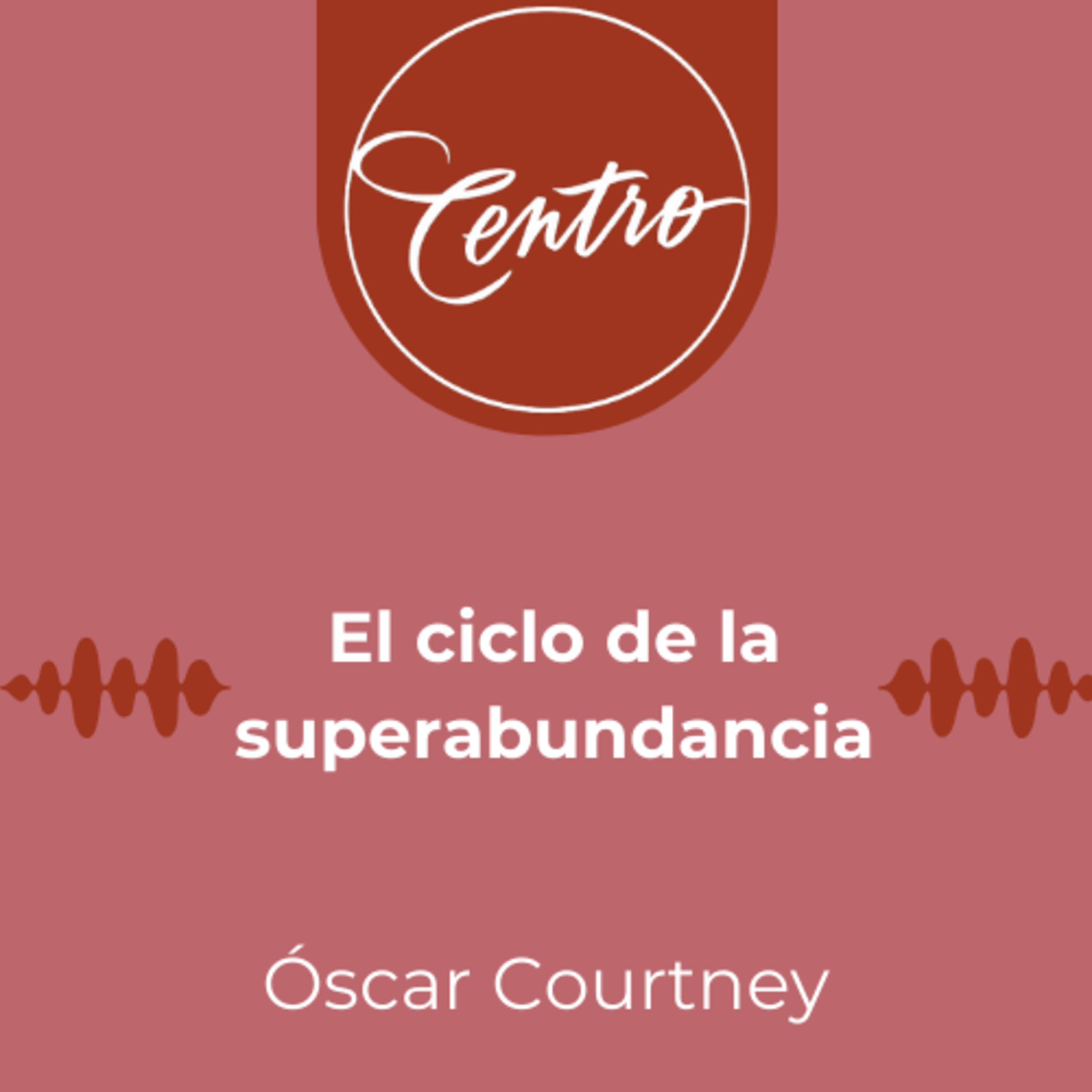 El ciclo de la superabundancia