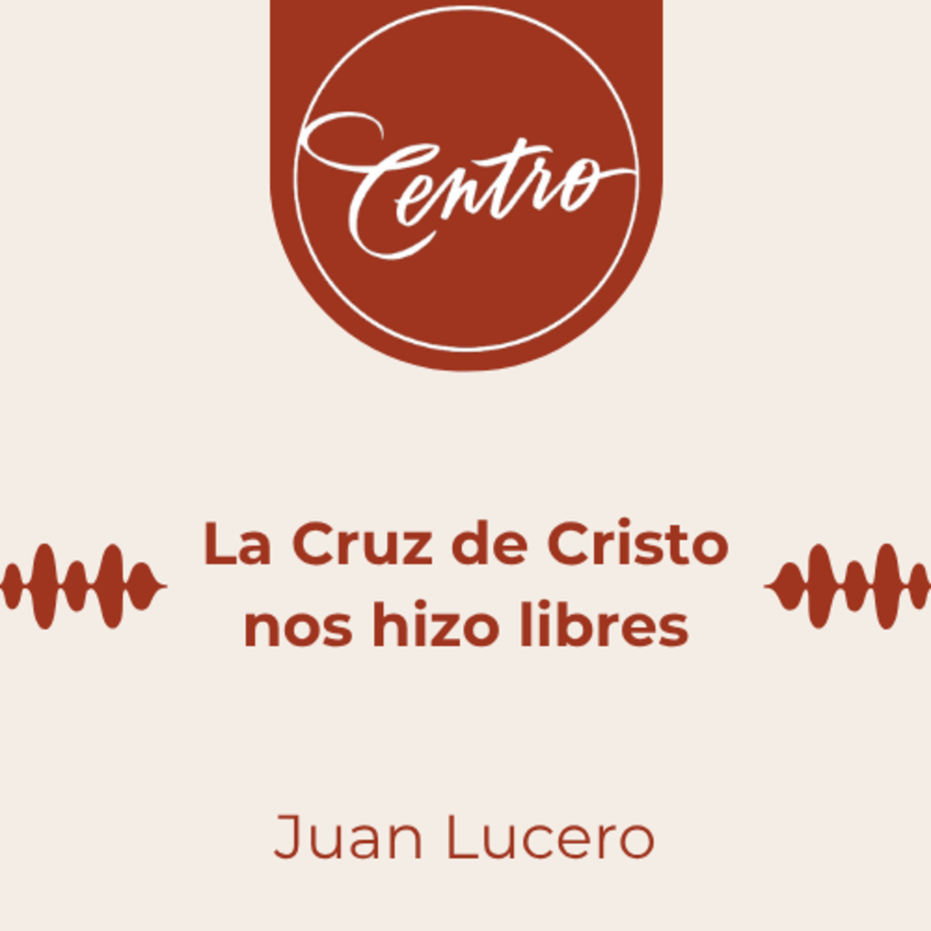 La Cruz de Cristo nos hizo libres | Congreso en Honor a Jesús