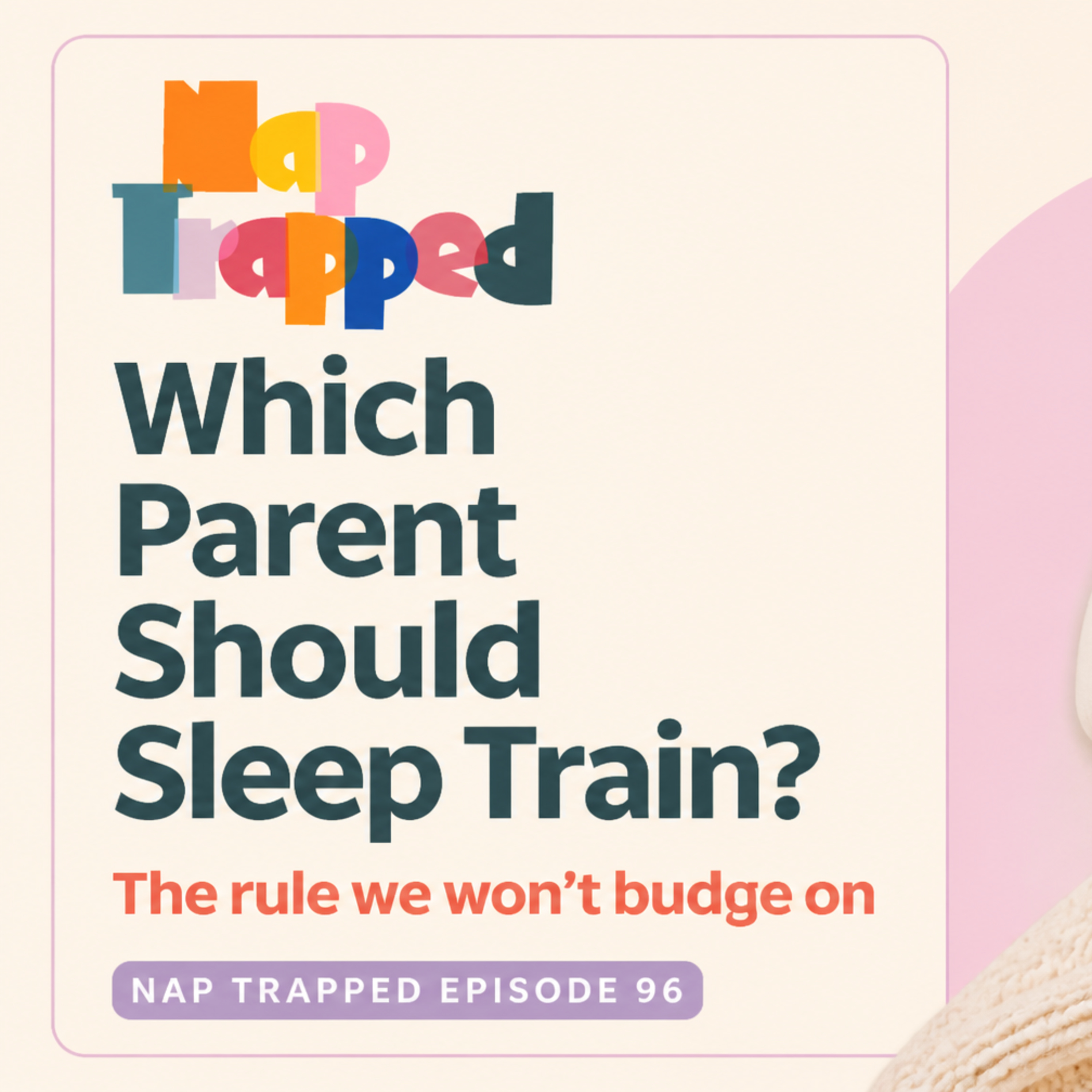 Should Mum or Dad Do The Sleep Training? episode artwork