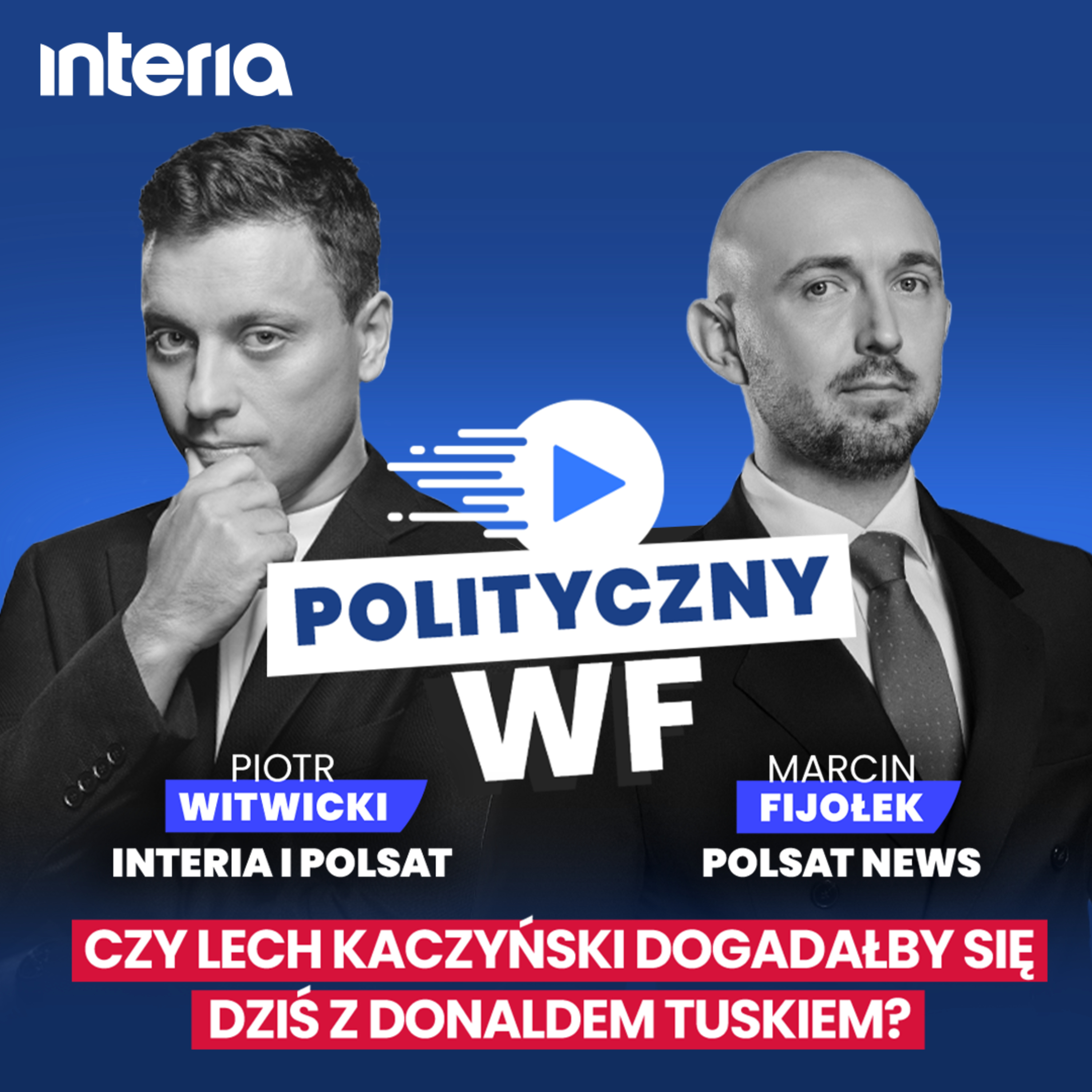 Czy Lech Kaczyński dogadałby się dziś z Donaldem Tuskiem? | Polityczny WF #51