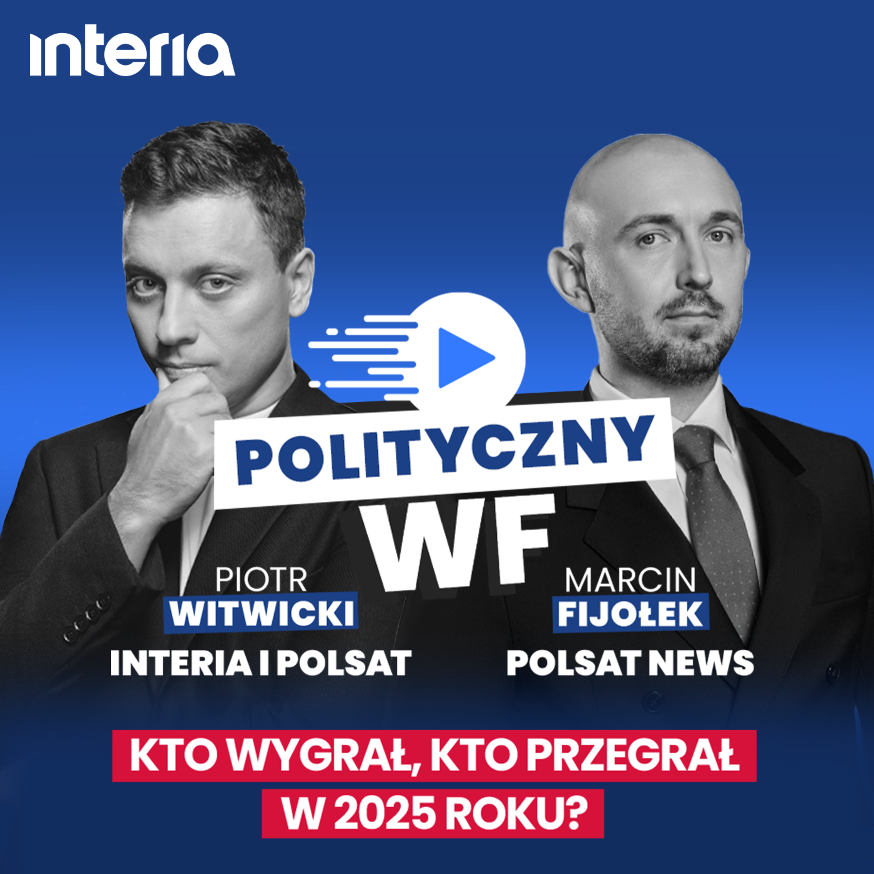 Kto wygrał, kto przegrał w 2025 roku? | Polityczny WF #52