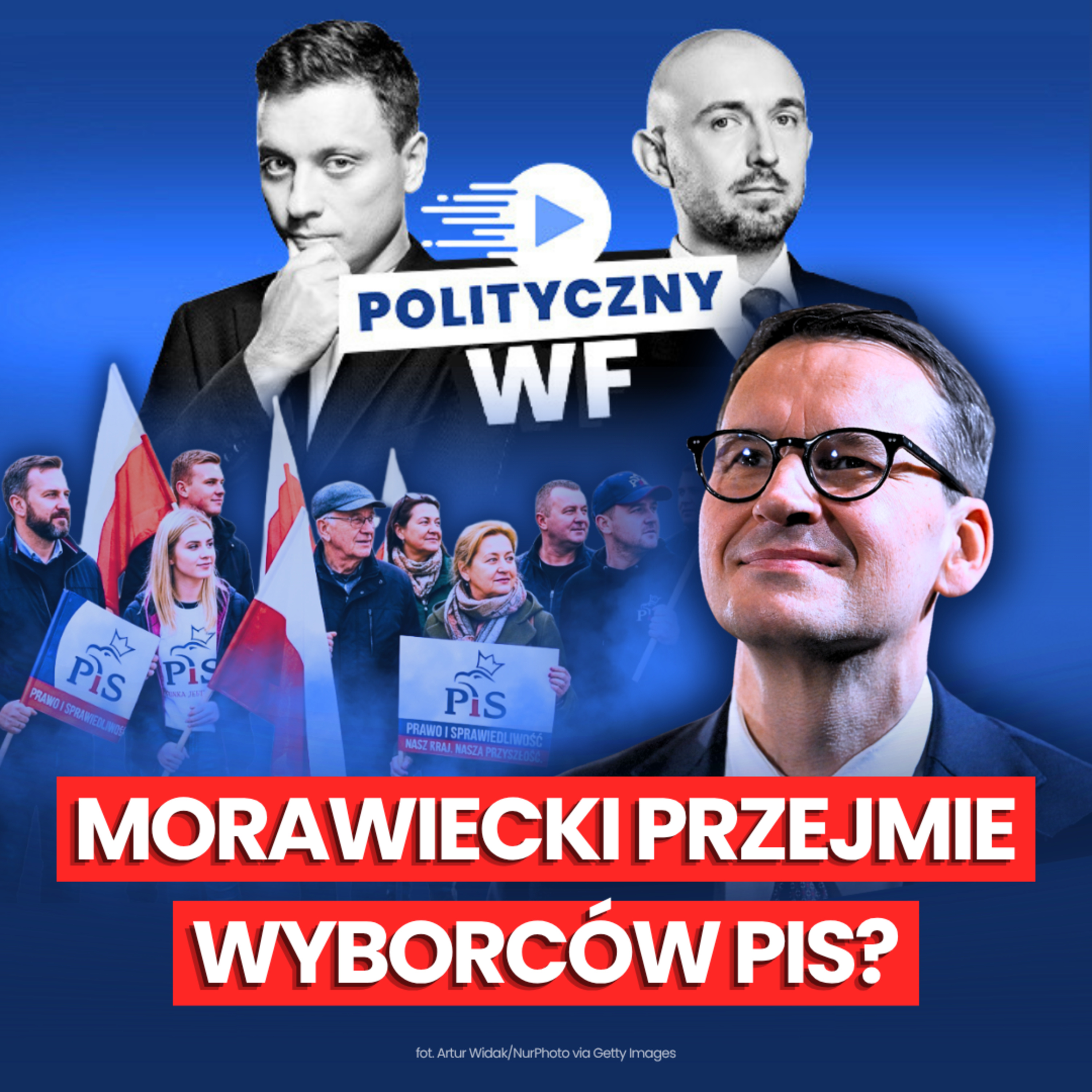 KACZYŃSKI STRACIŁ AUTORYTET? Wyborcy PIS pójdą za Morawieckim? || Polityczny WF #82