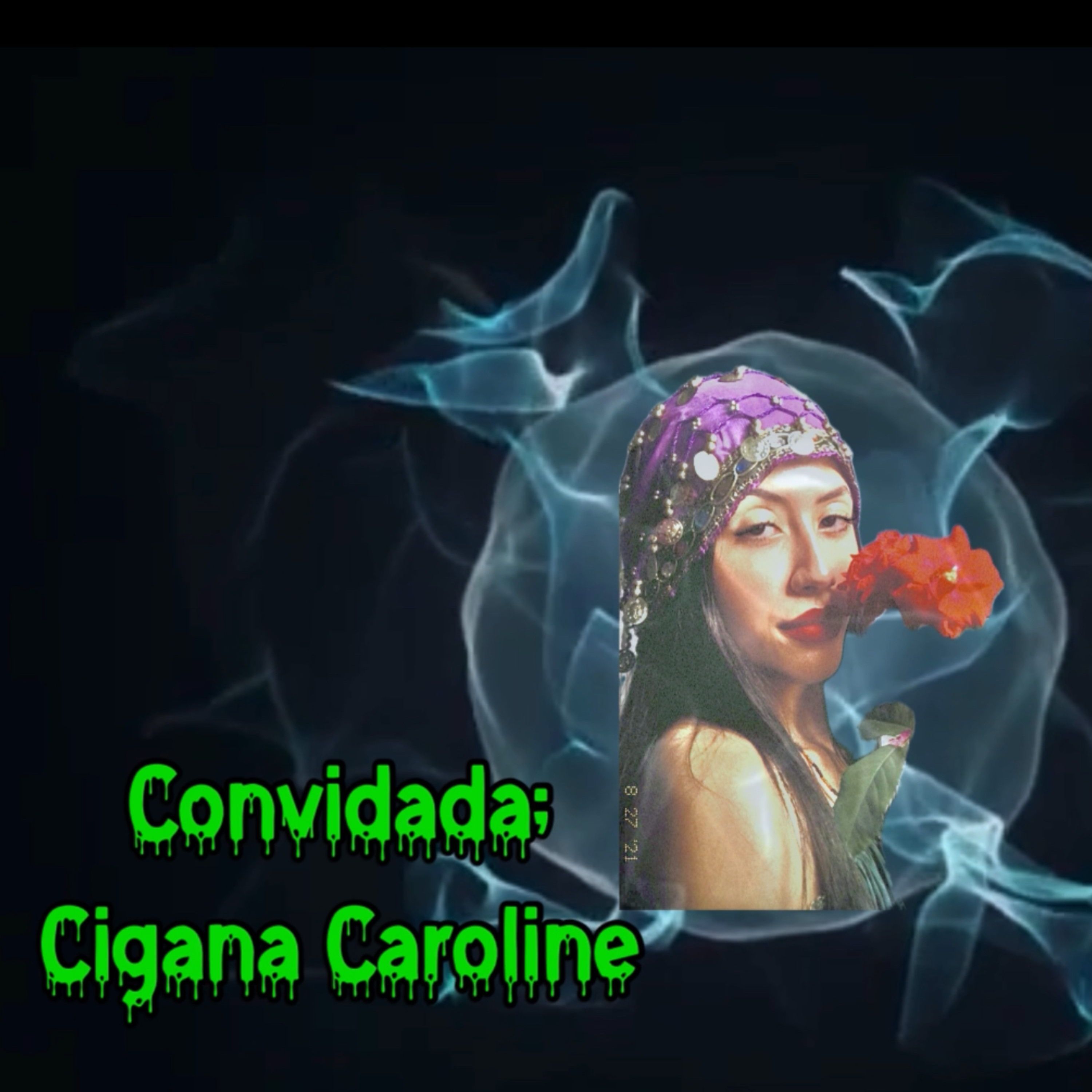 Espiritualidade! com Cigana Caroline episode artwork