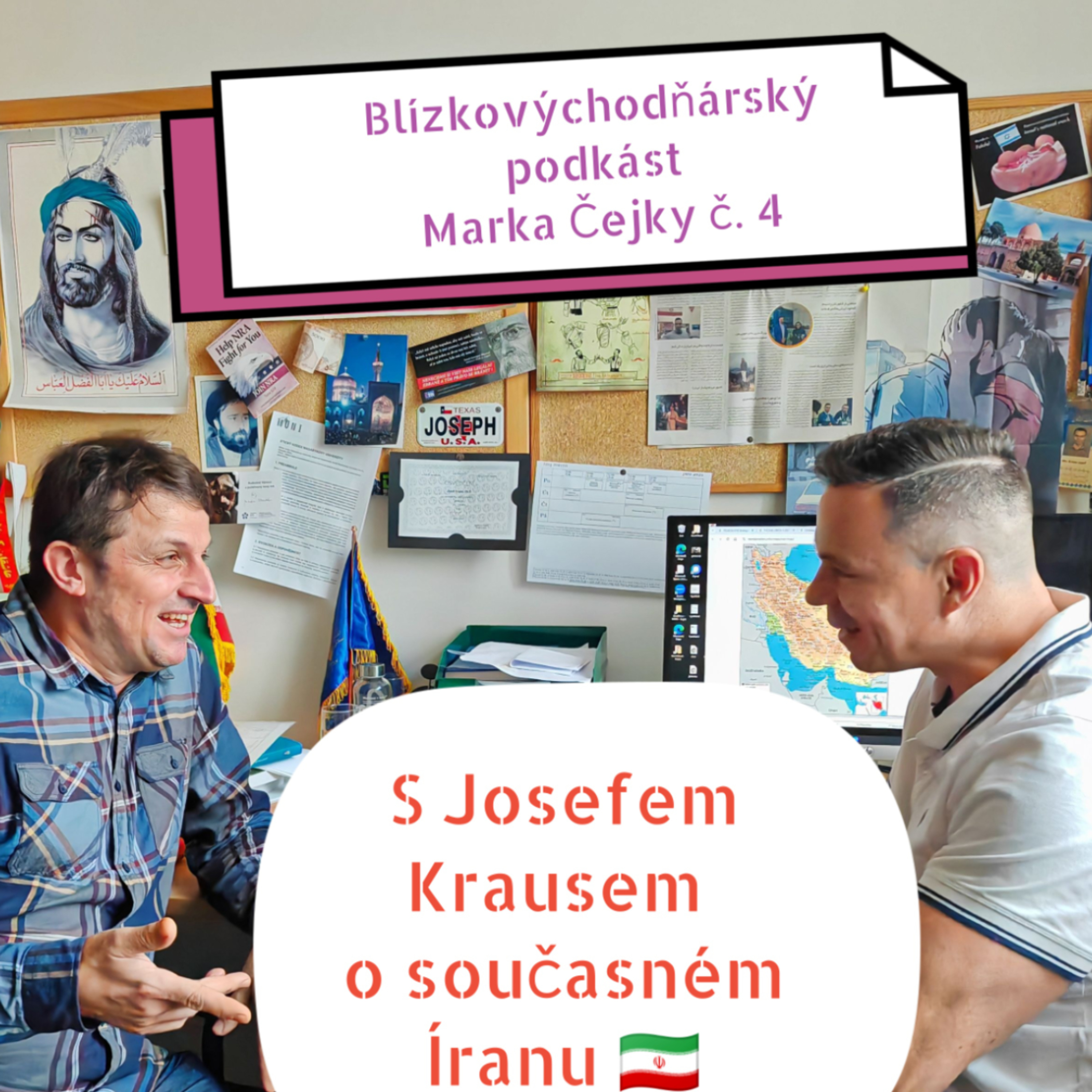 Blízkovýchodňárský podkást Marka Čejky - 4. díl: S Josefem Krausem o Íránu episode artwork