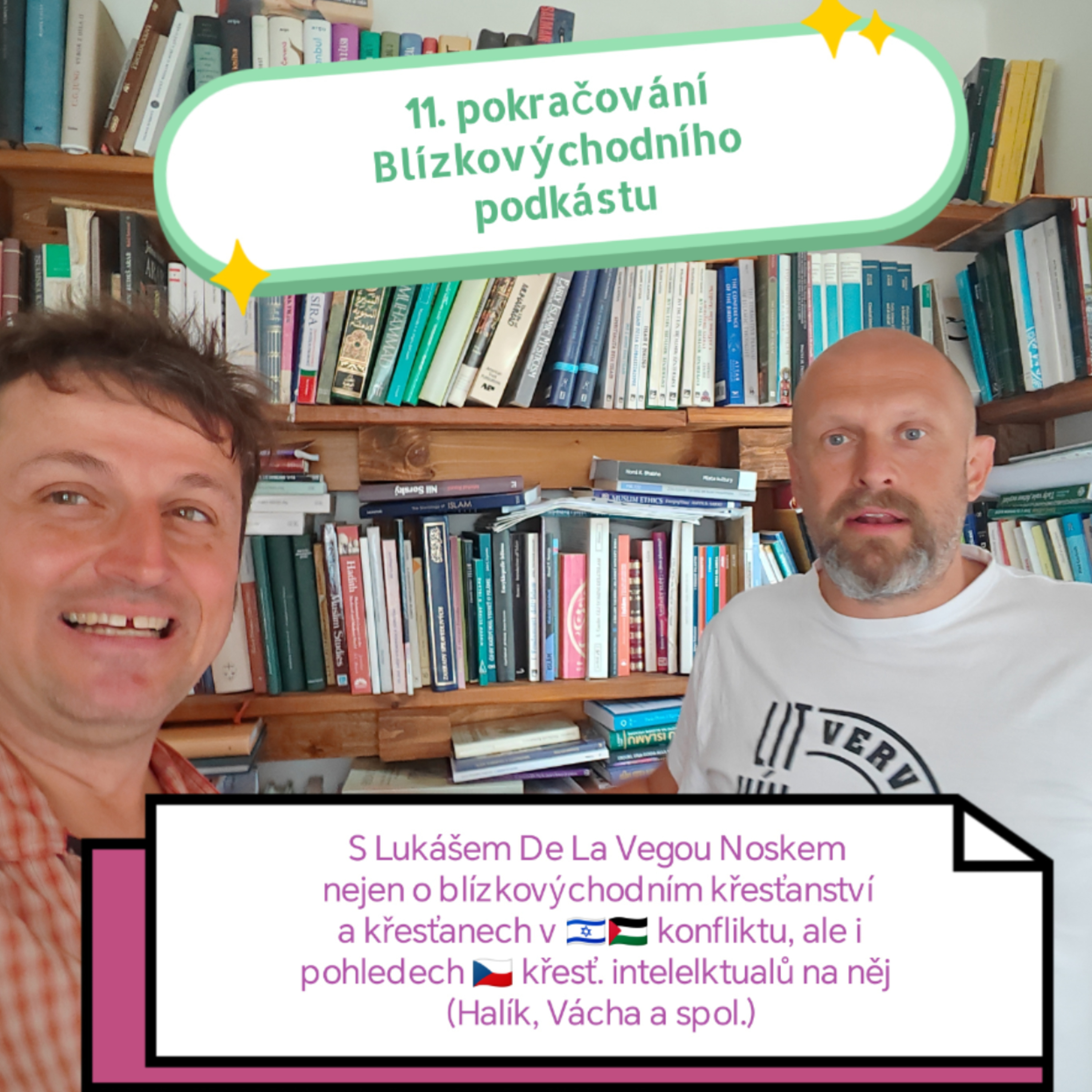 O křesťanství na Bl. východě a v Palestině a české křesťanské diskusi o 🇵🇸🇮🇱 s L. Vegou Noskem episode artwork