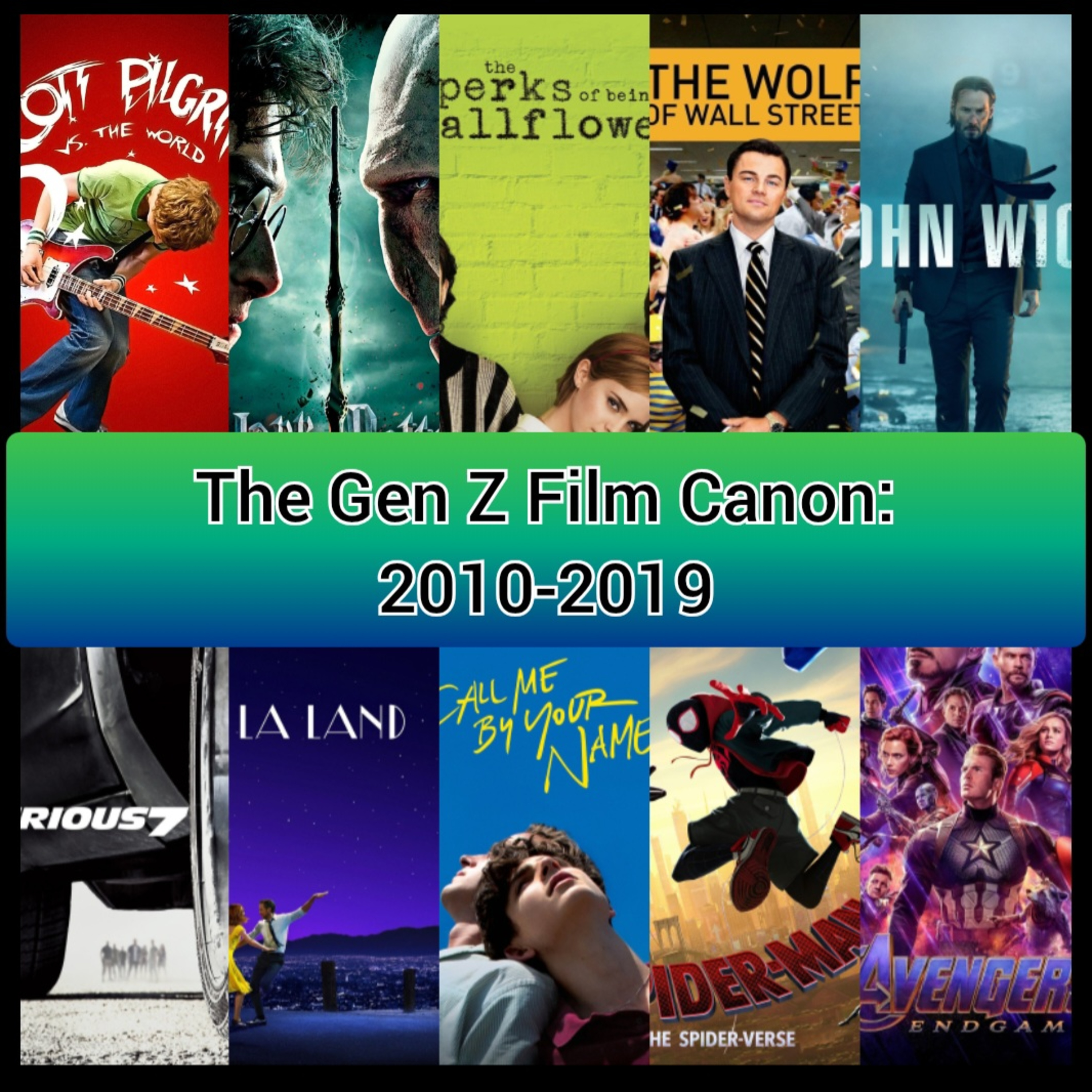 The Gen Z Film Canon: Part 3-2010-2019 episode artwork