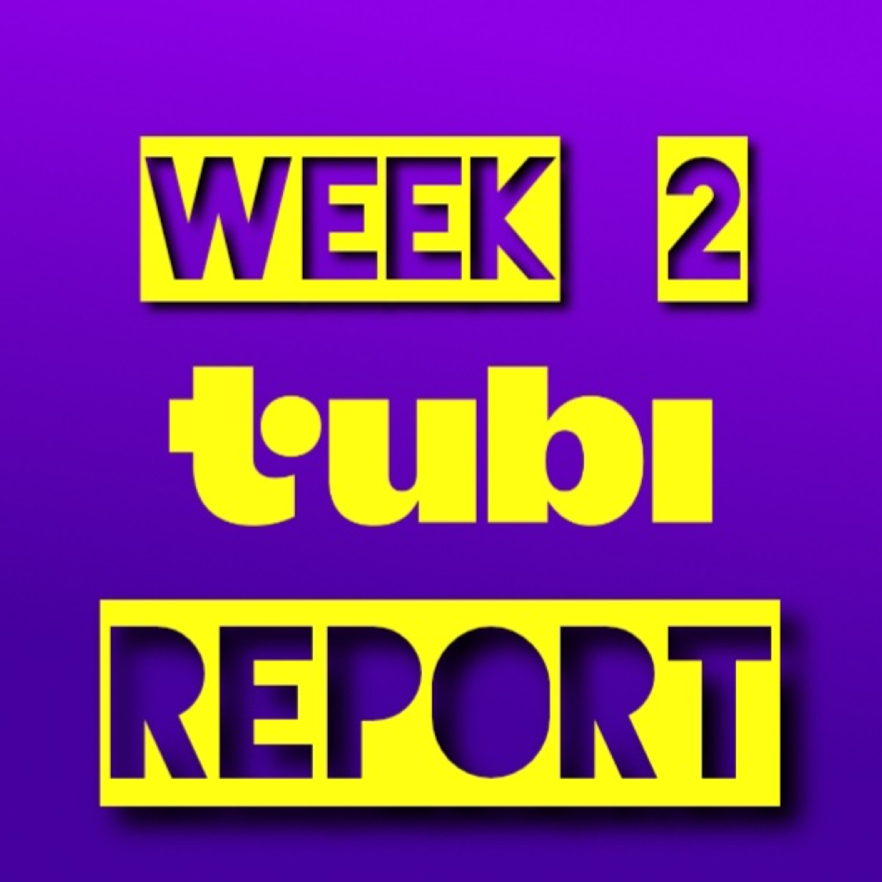 Tubi Report: The Second Week episode artwork