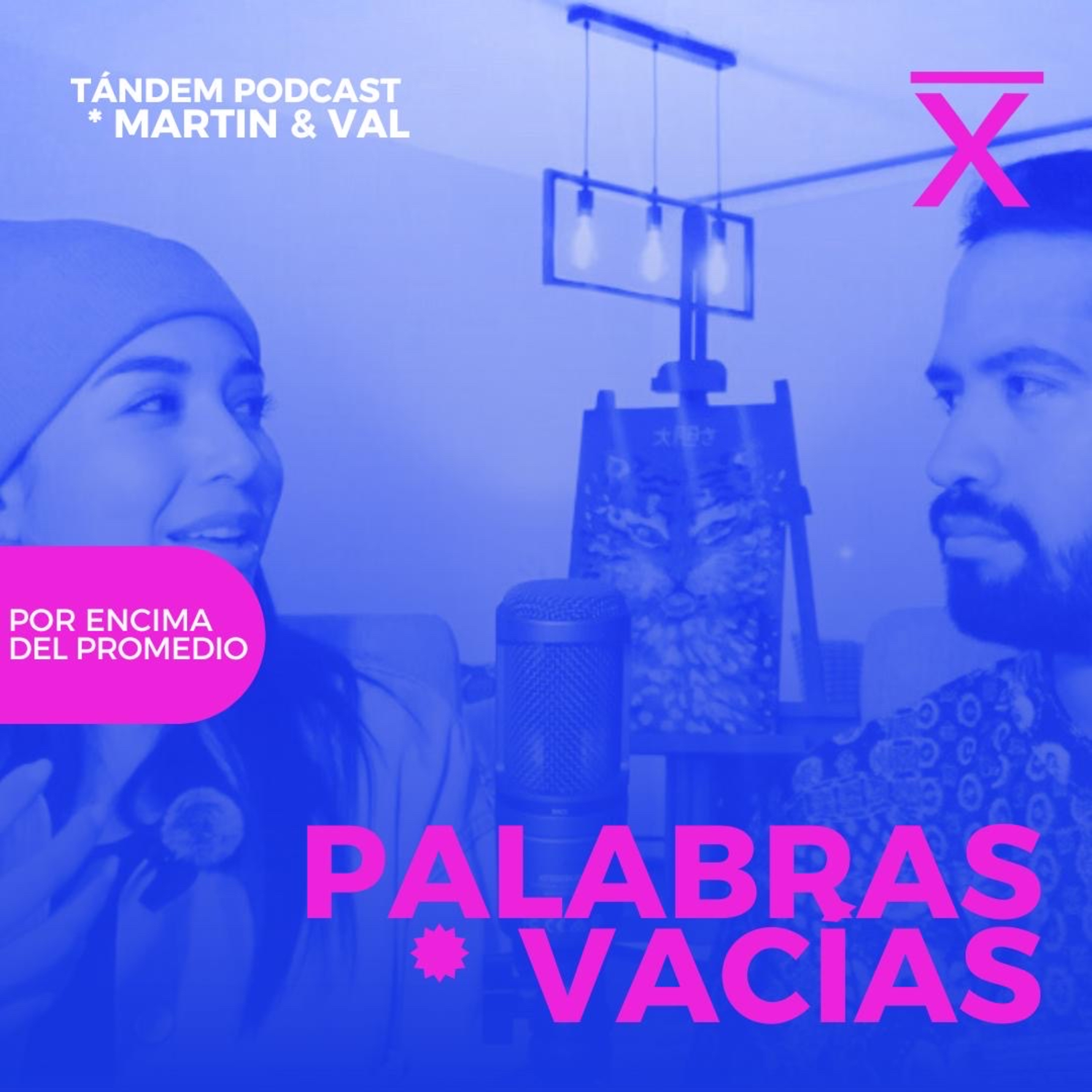 PALABRAS VACÍAS | TÁNDEM- EP 27 episode artwork