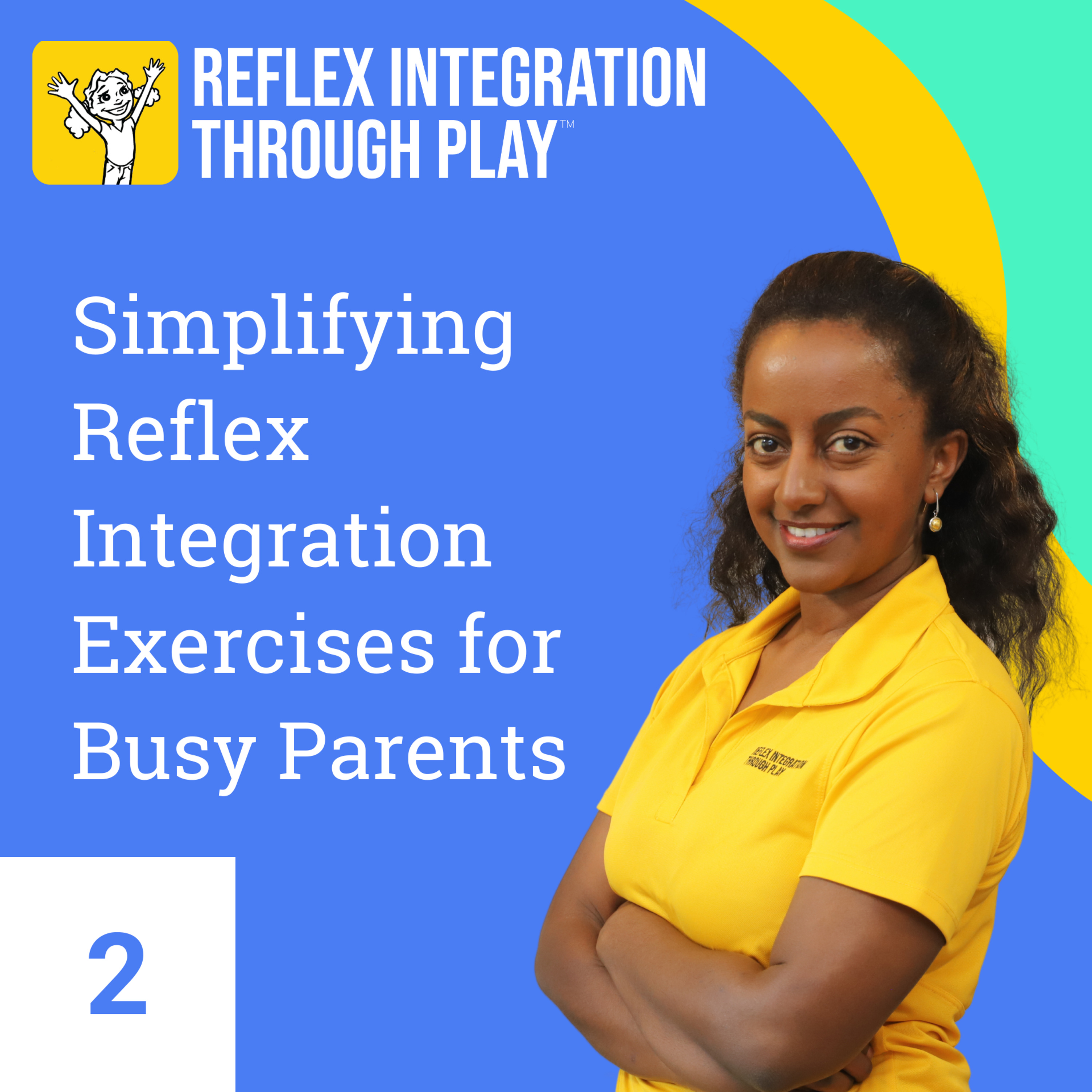 Reflex Integration Through Play