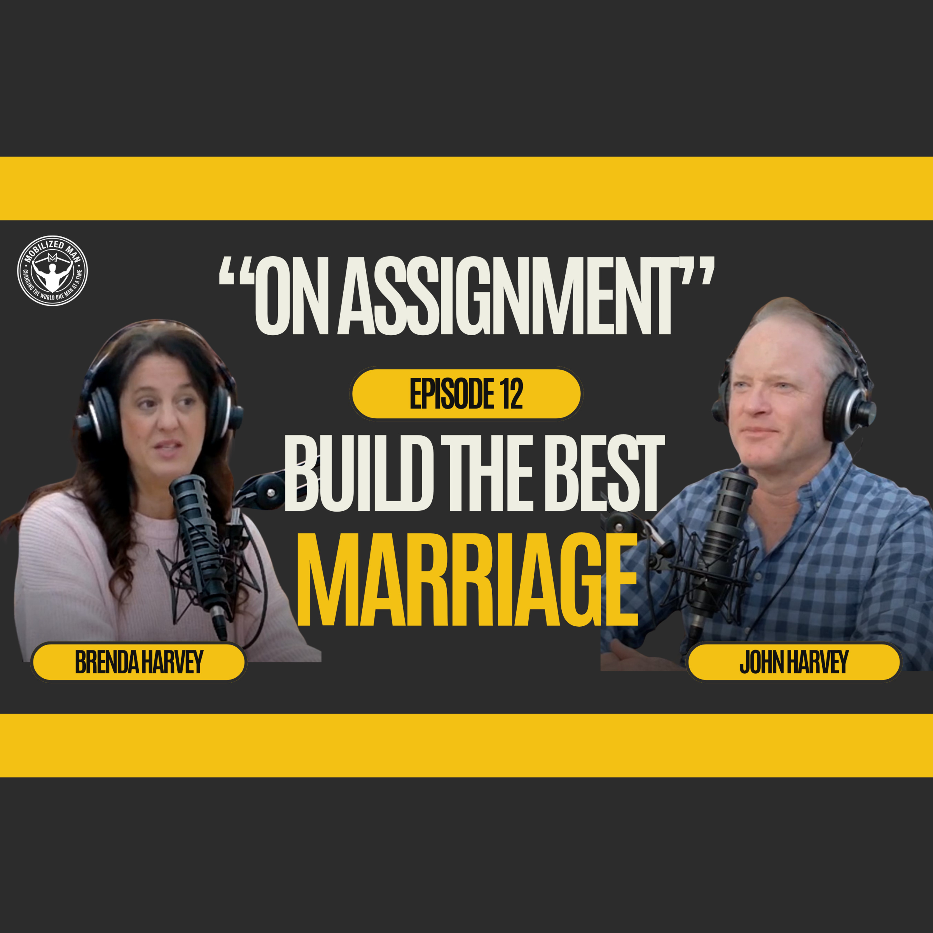 ON ASSIGNMENT: A Podcast By Mobilized Man