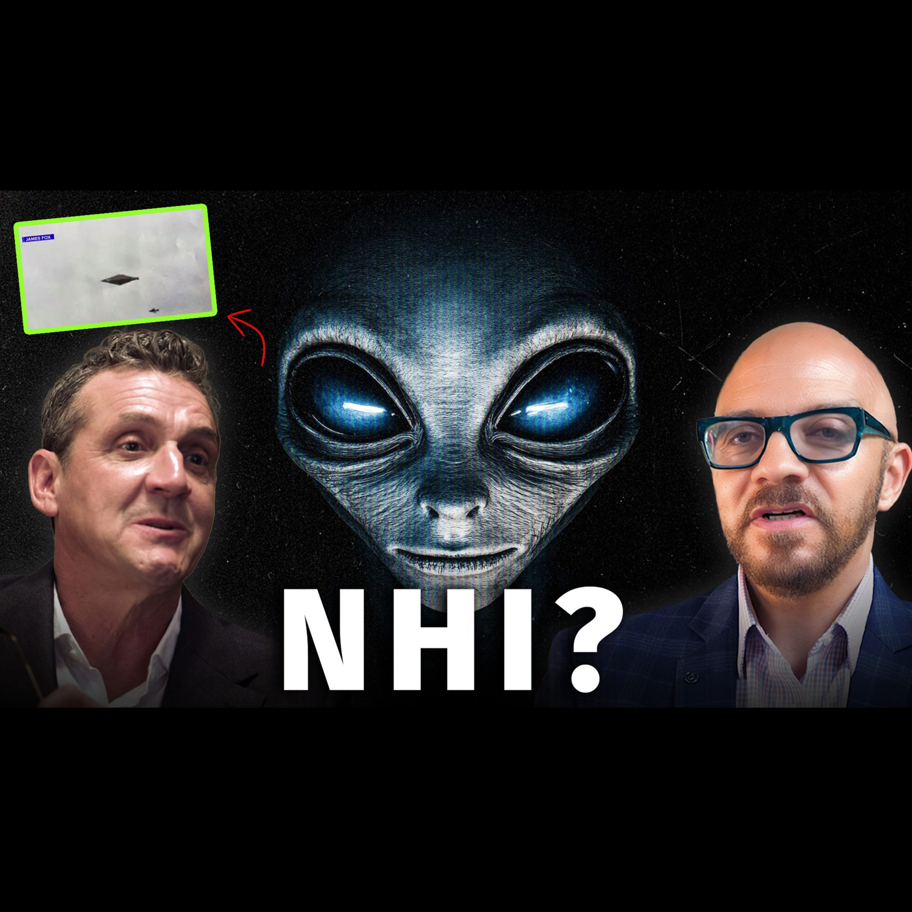 Non-Human Intelligence? Aliens, Secret Underground Craft & UFO UAP Coverups! James Fox & Paul Wallis episode artwork