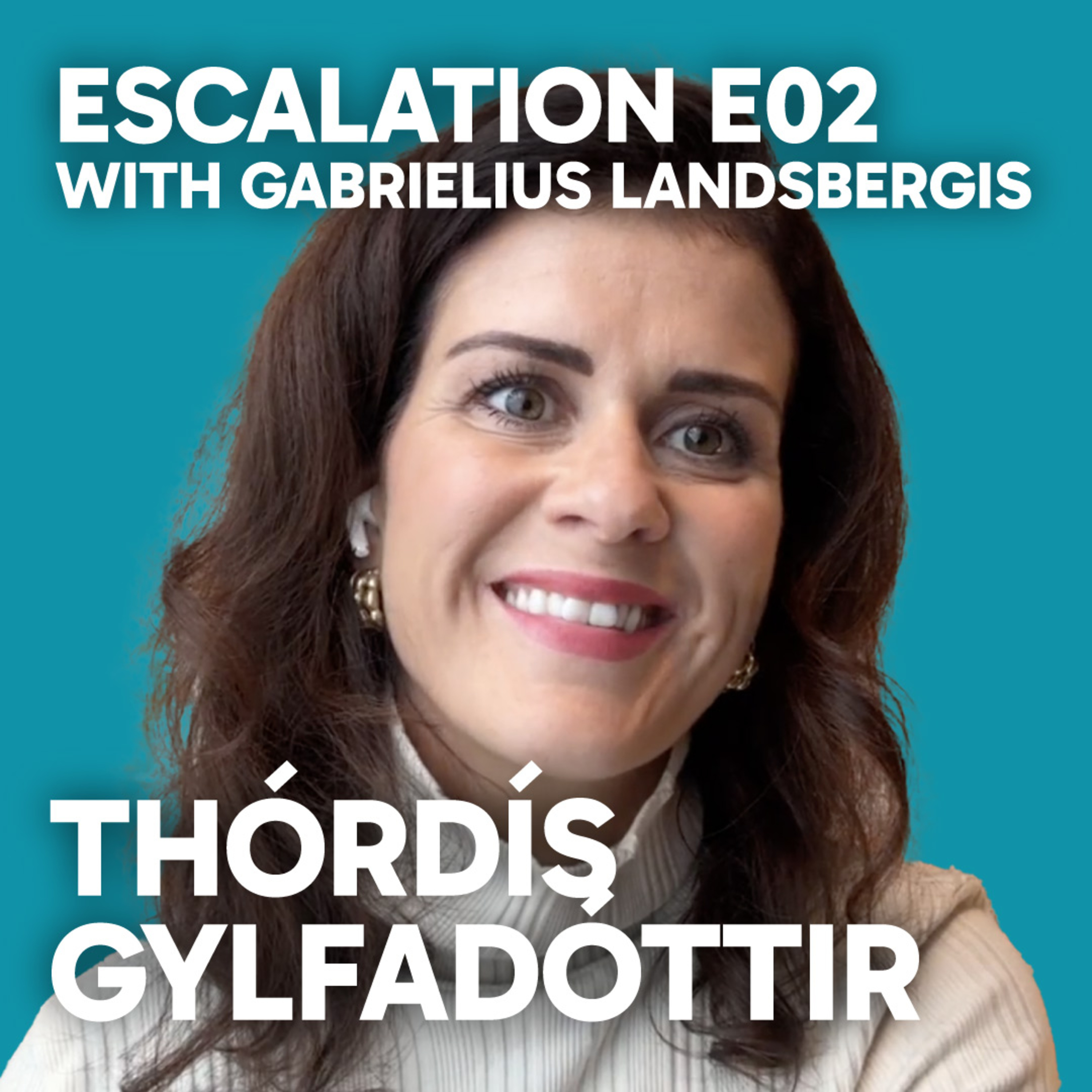 E02 Thórdís Gylfadóttir - Former Foreign Minister of Iceland episode artwork