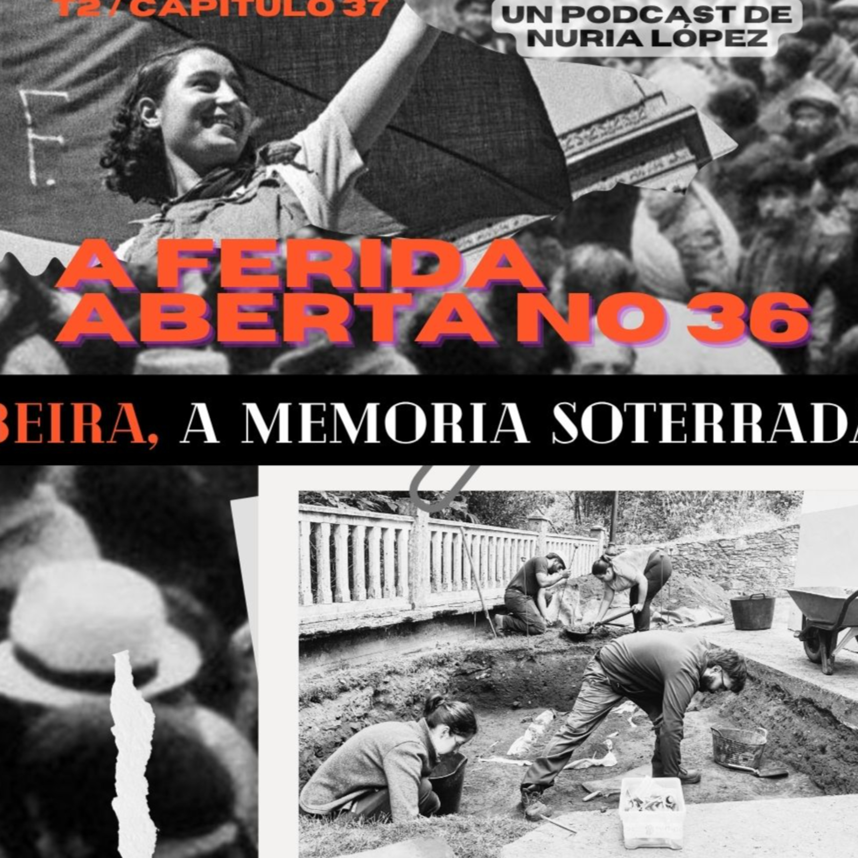 CAPÍTULO 37: BEIRA, A MEMORIA SOTERRADA
