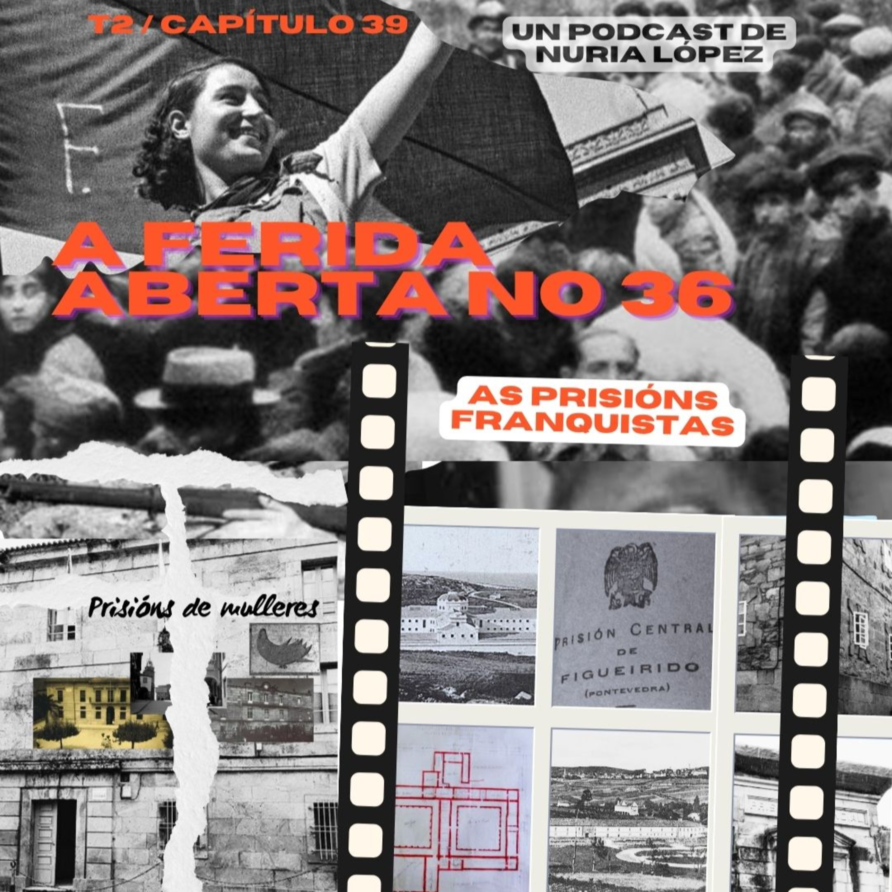 CAPÍTULO 39: AS PRISIÓNS FRANQUISTAS