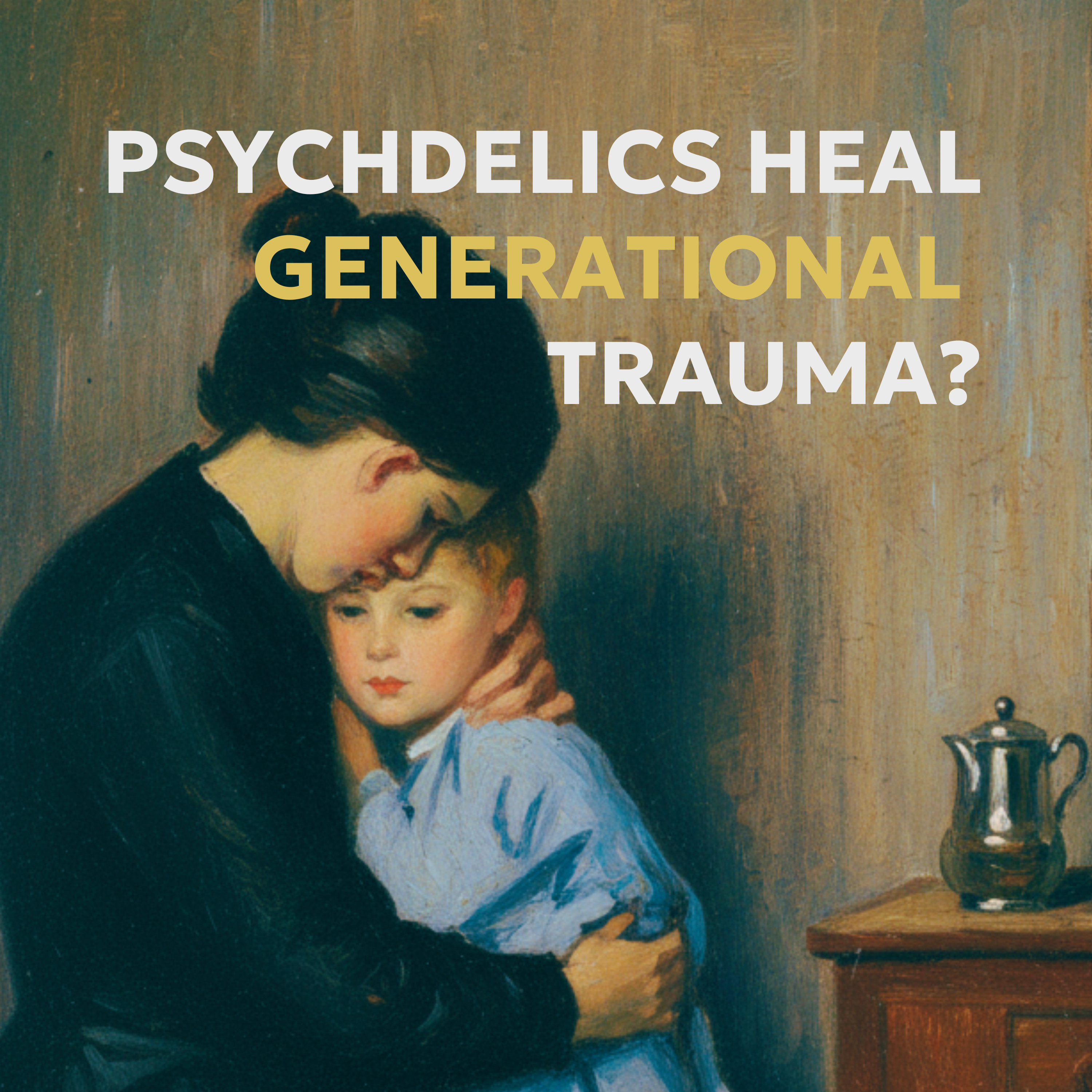 Can Psychedelics Heal Generational Trauma? Part 1: Man Describes 8 Trips to the “Ancestral Realm” episode artwork