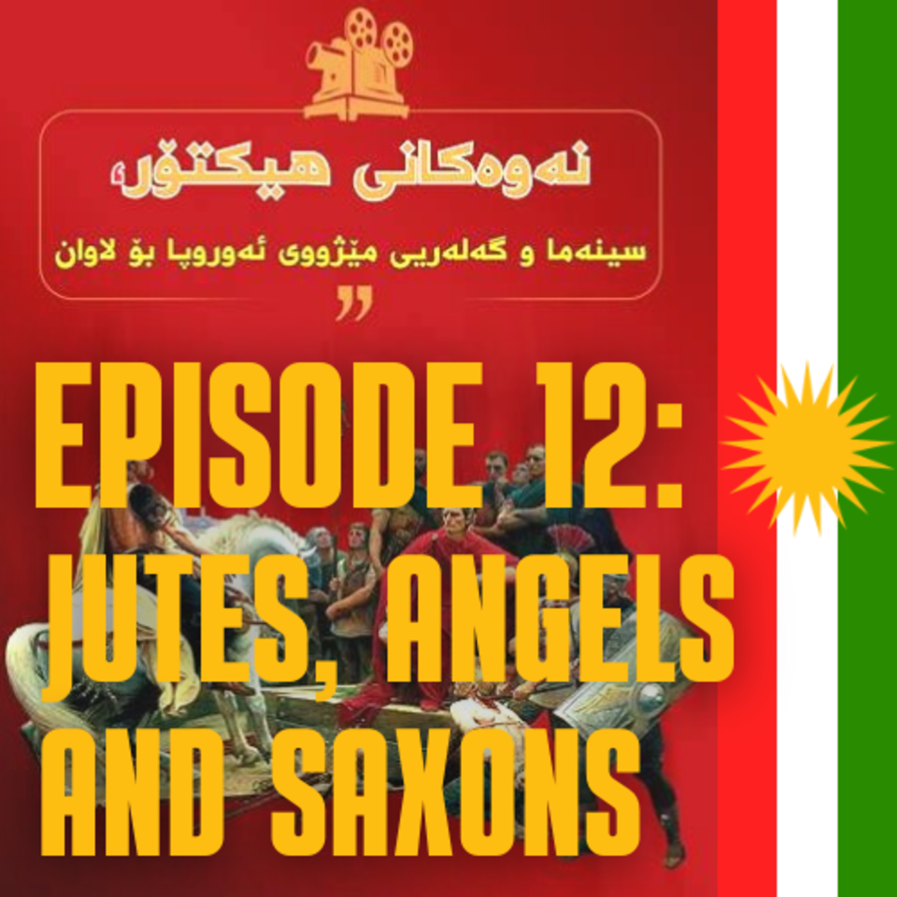 Episode 12: Jutes, Angels and Saxons episode artwork