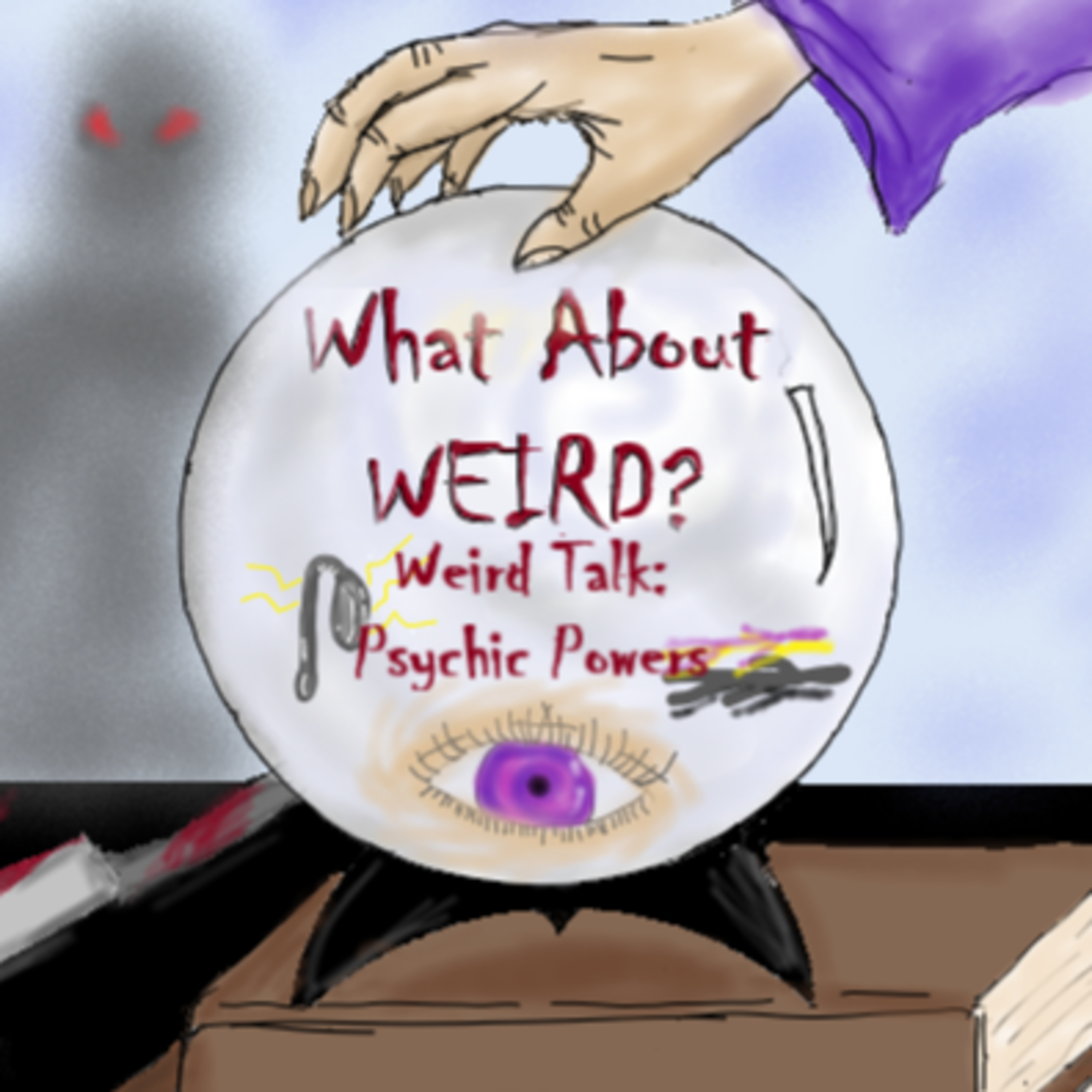 Weird Talk: Psychic Powers  episode artwork