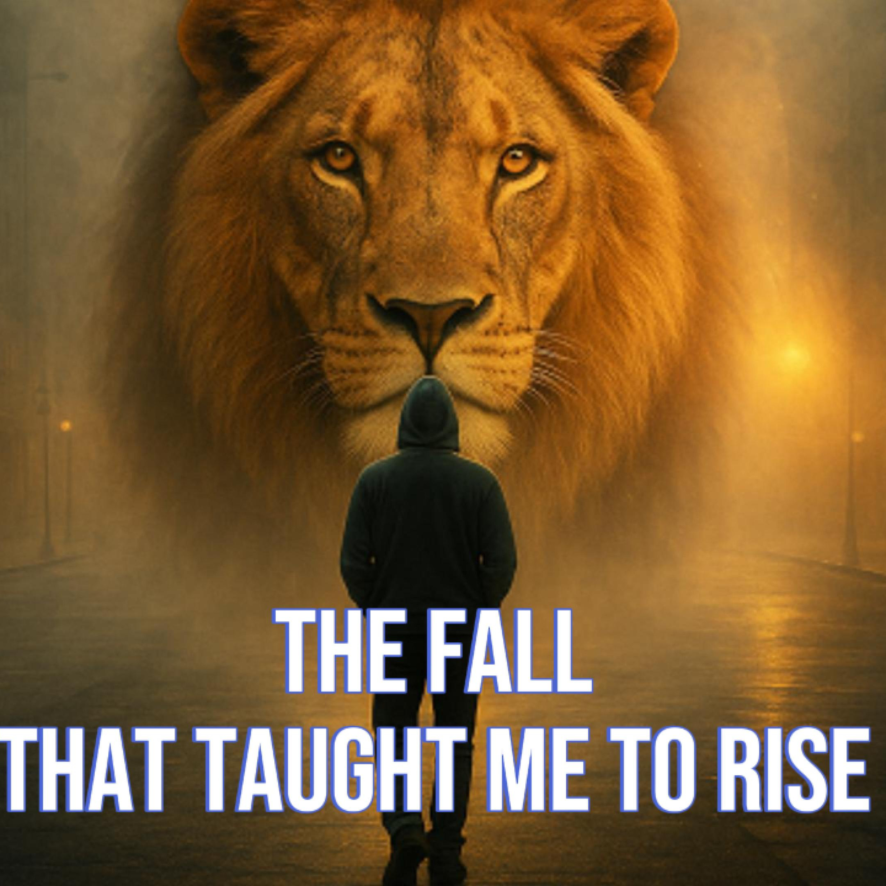 The Fall That Taught Me to Rise | Motivation episode artwork