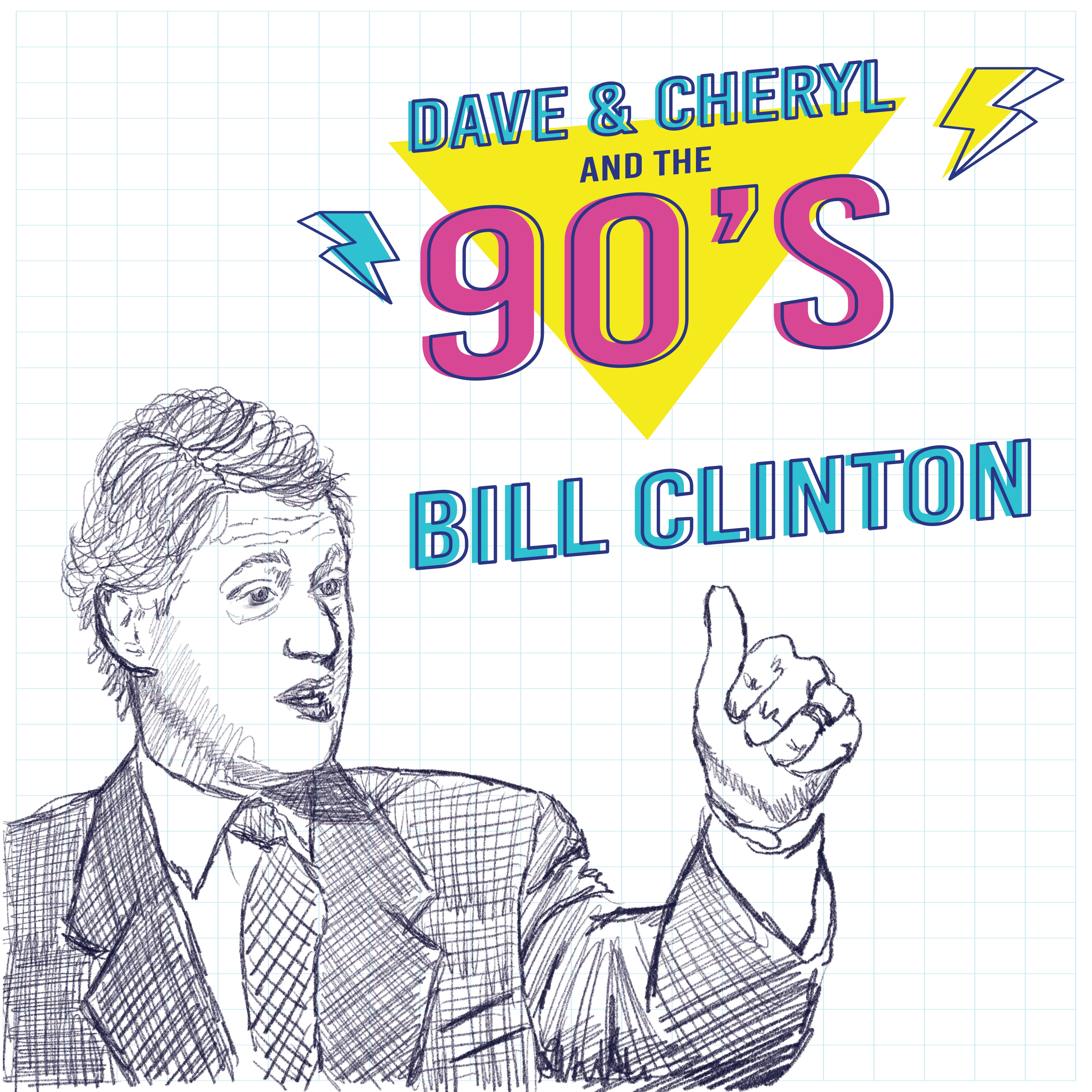 Ep 6 - Bill Clinton in the 90's