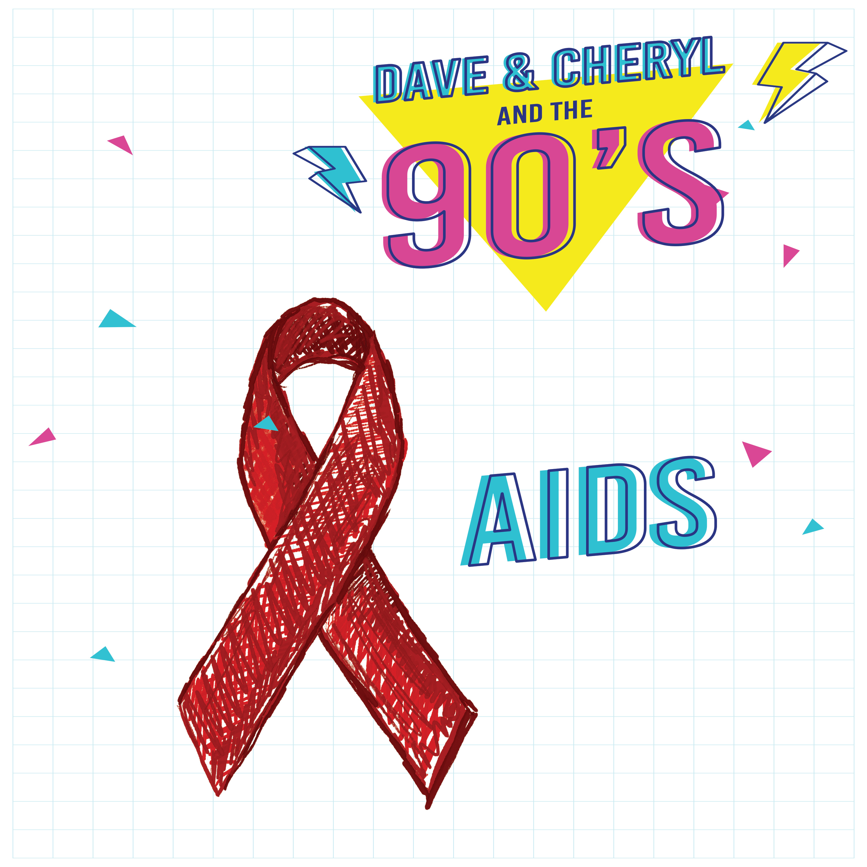 Ep 11 - AIDS in the 90's