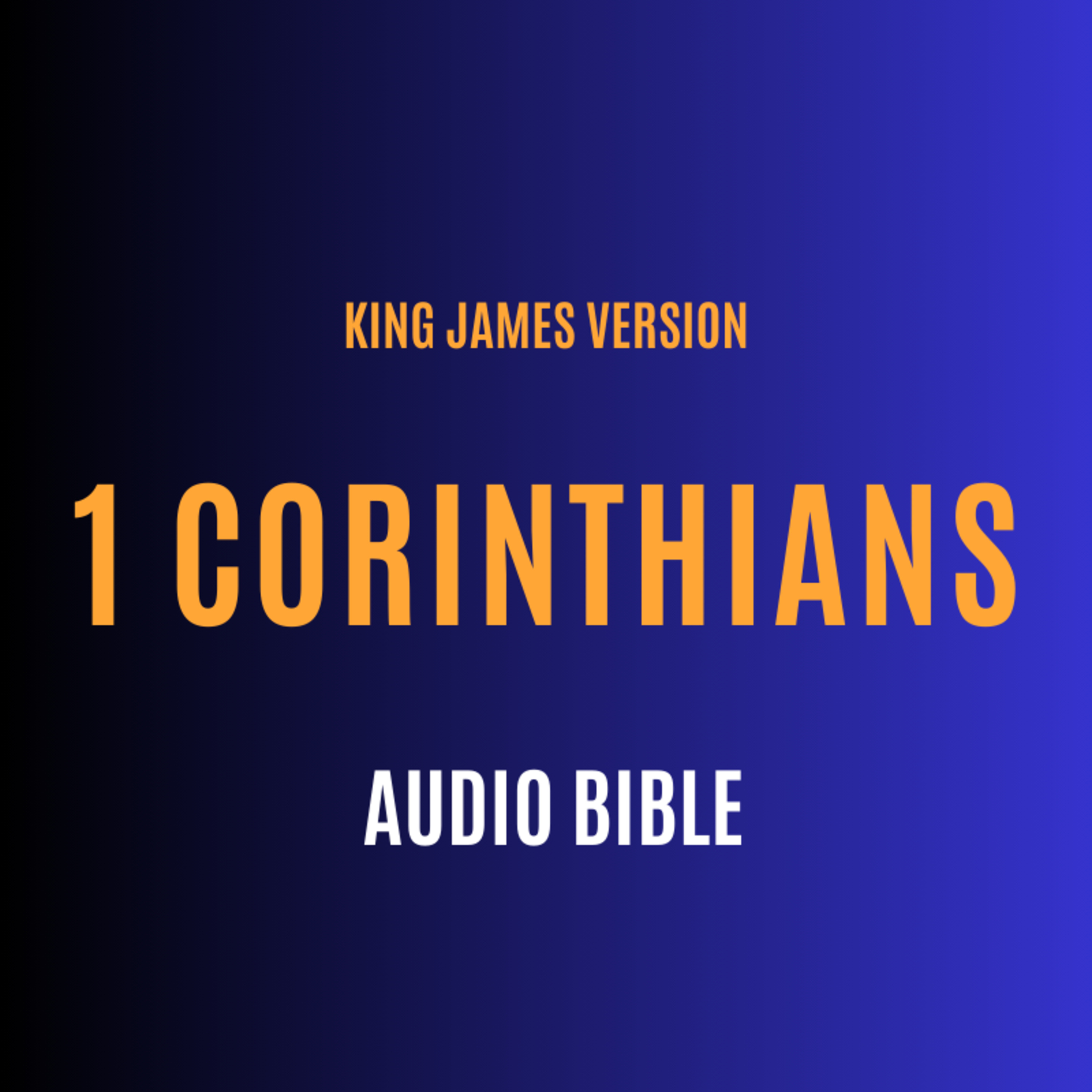 1 Corinthians KJV: Powerful Teachings from Paul’s Letter | Audio Bible & Study (2025 version) episode artwork
