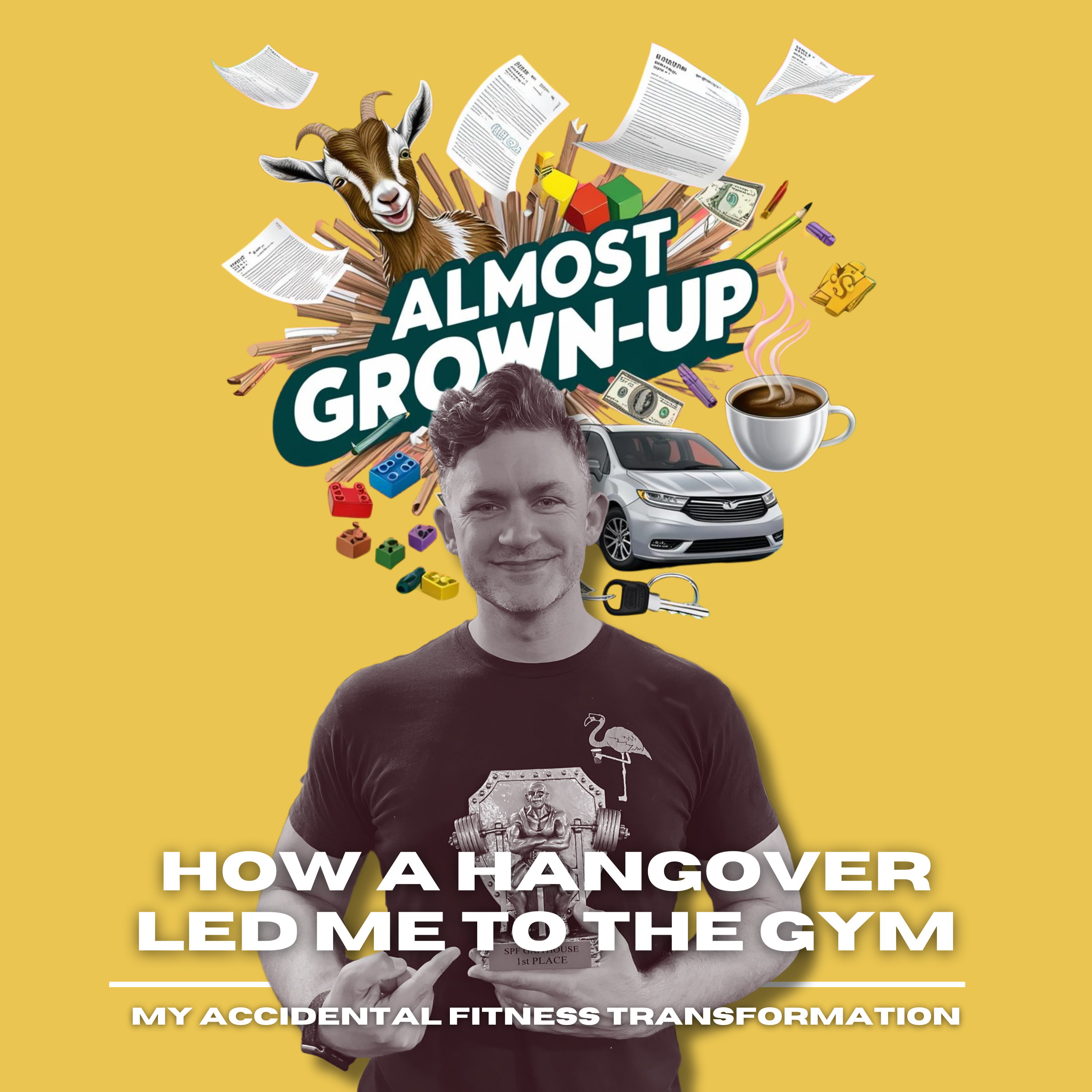 How a Hangover Led Me to the Gym: My Accidental Fitness Transformation episode artwork