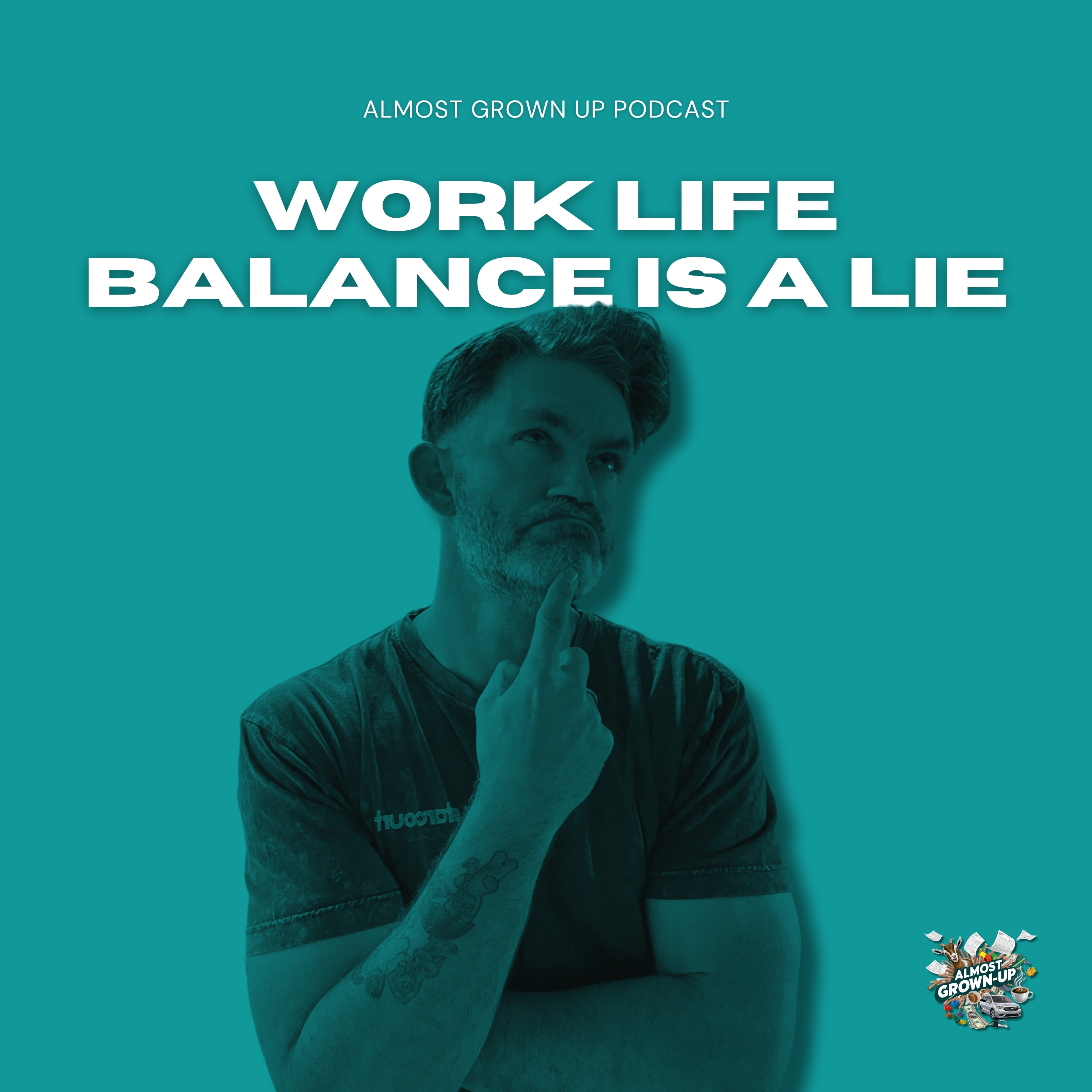 Work Life Balance Is A Lie (Burnout, Guilt Spirals, and What 'Enough' Really Looks Like.) episode artwork