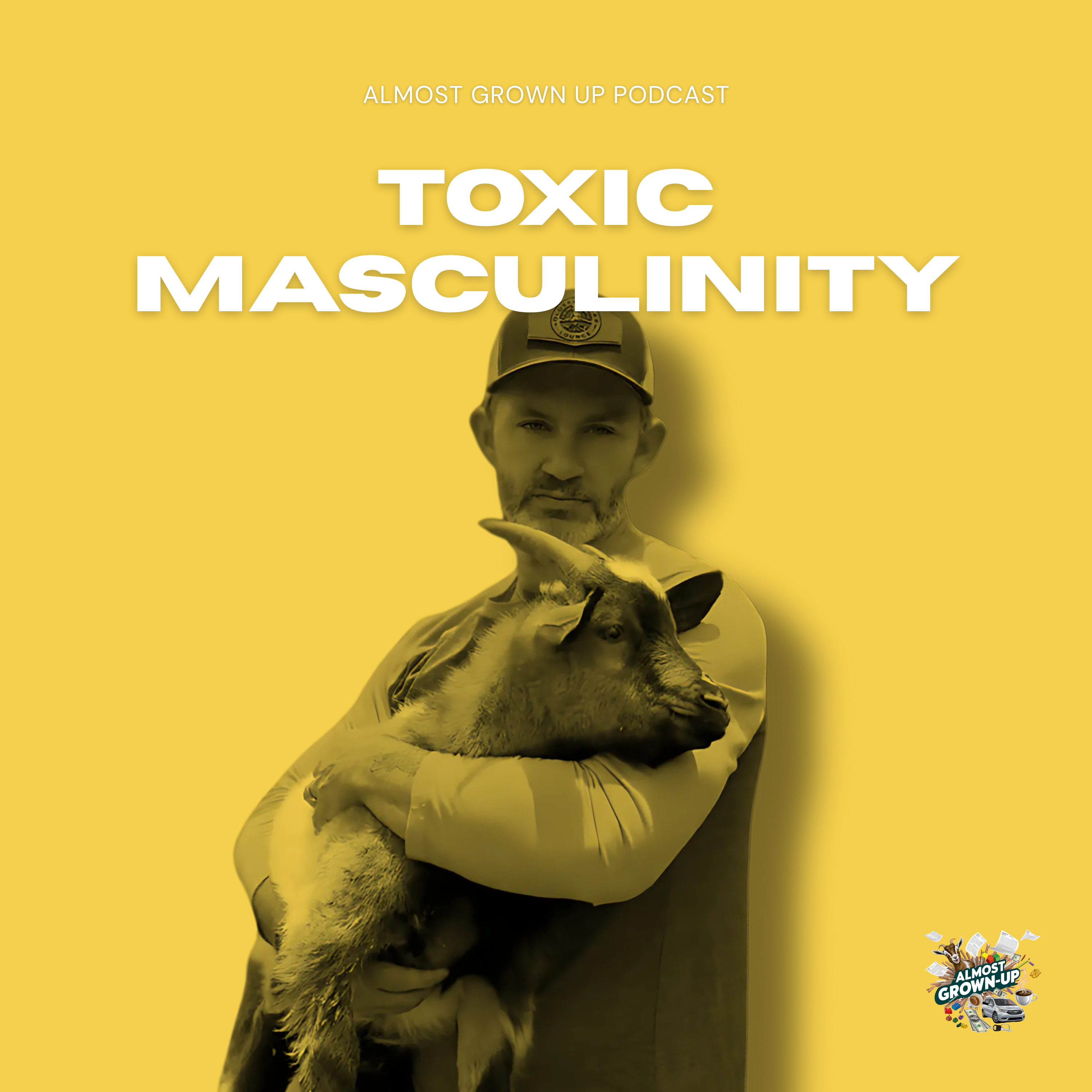 Toxic Masculinity Is Screwing Up Your Mind (and Relationships) episode artwork