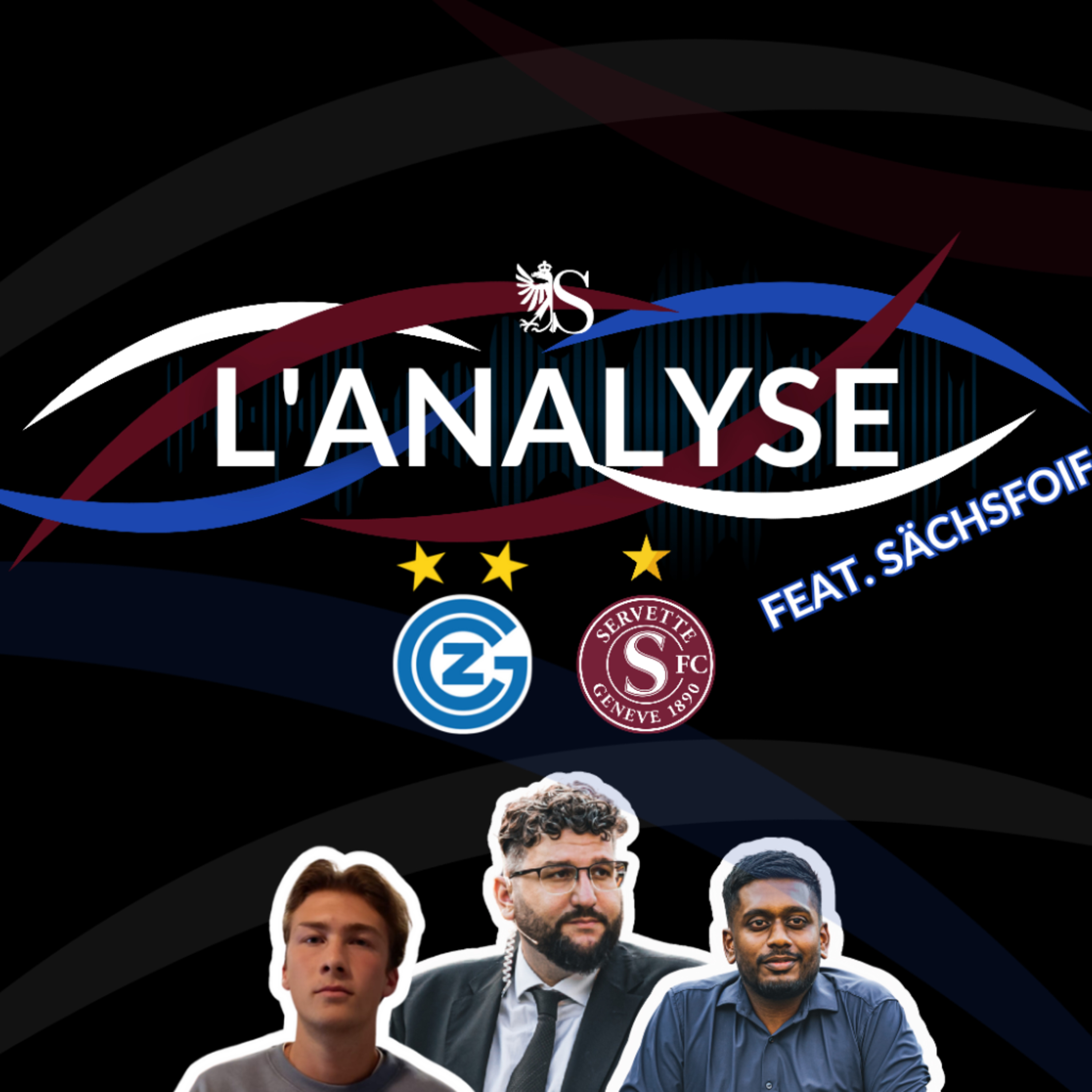 Grasshopper Zürich 1-2 Servette FC | L'Analyse X Sächsfoif episode artwork