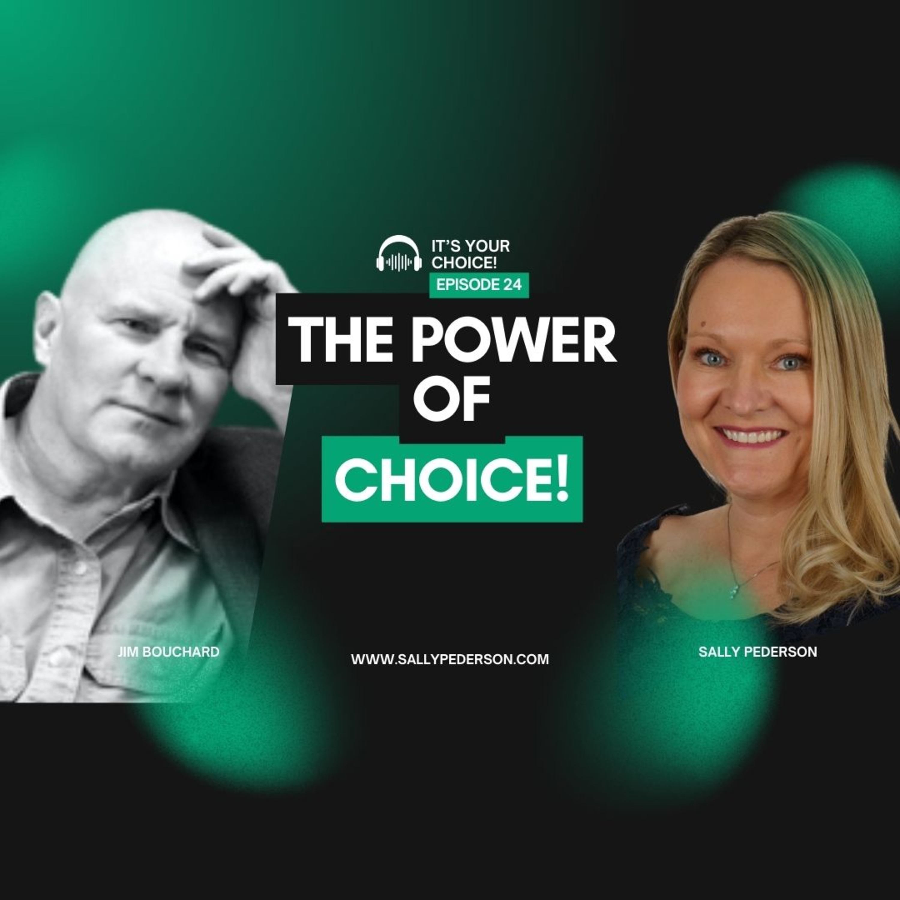 It\'s Your Choice! with Sally Pederson.
