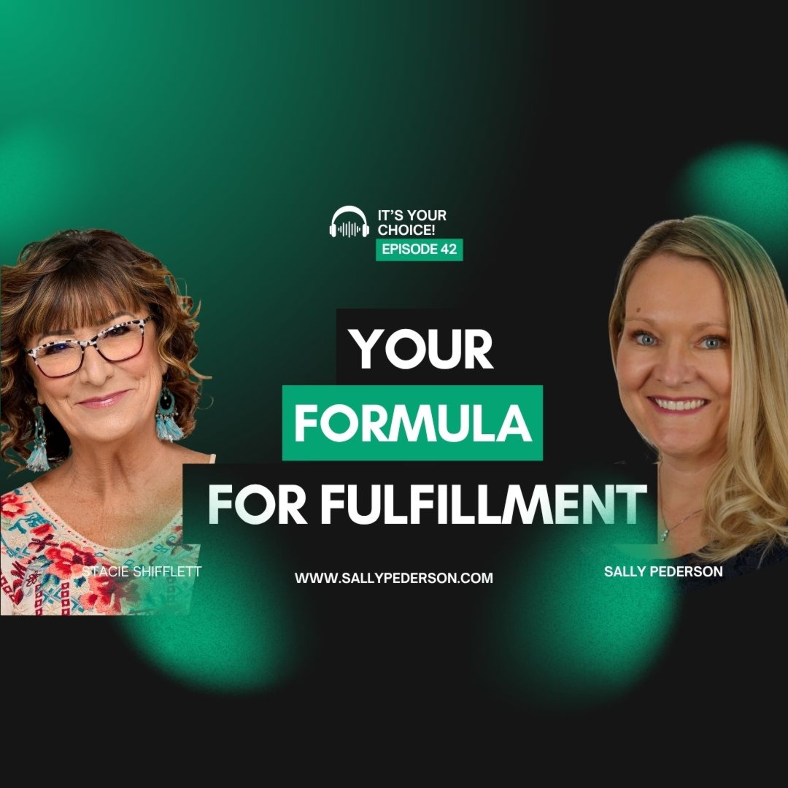 It\'s Your Choice! with Sally Pederson.