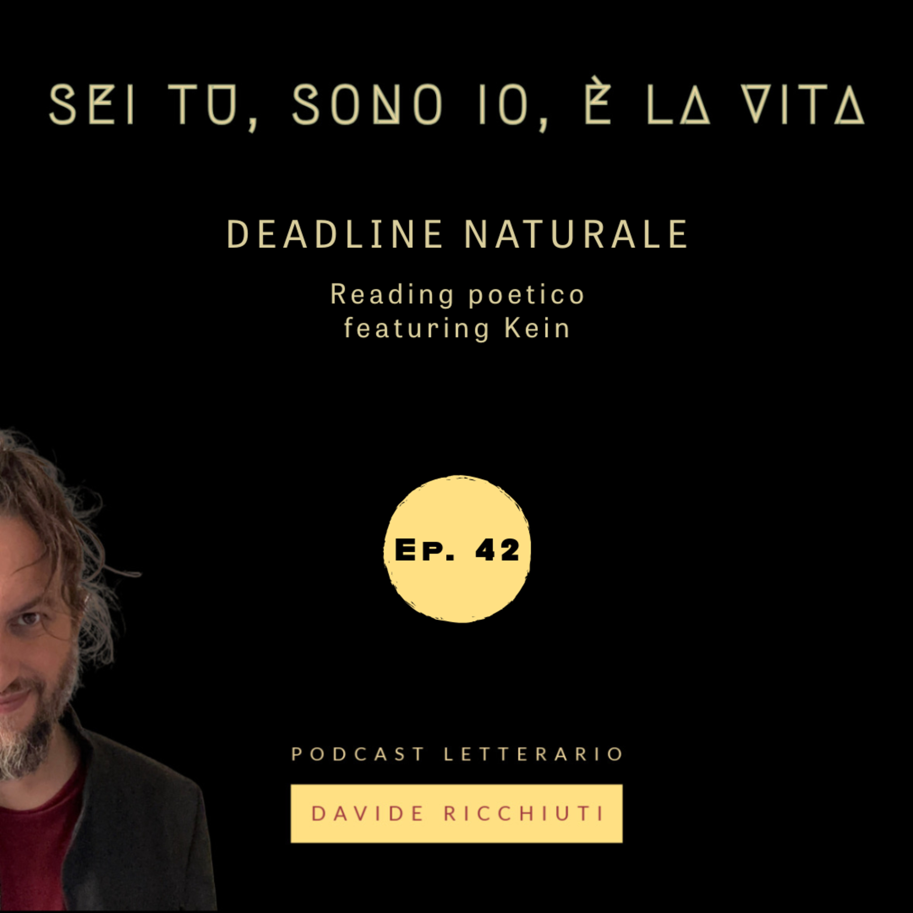 Ep. 42 | Deadline naturale reading ft. Kein episode artwork
