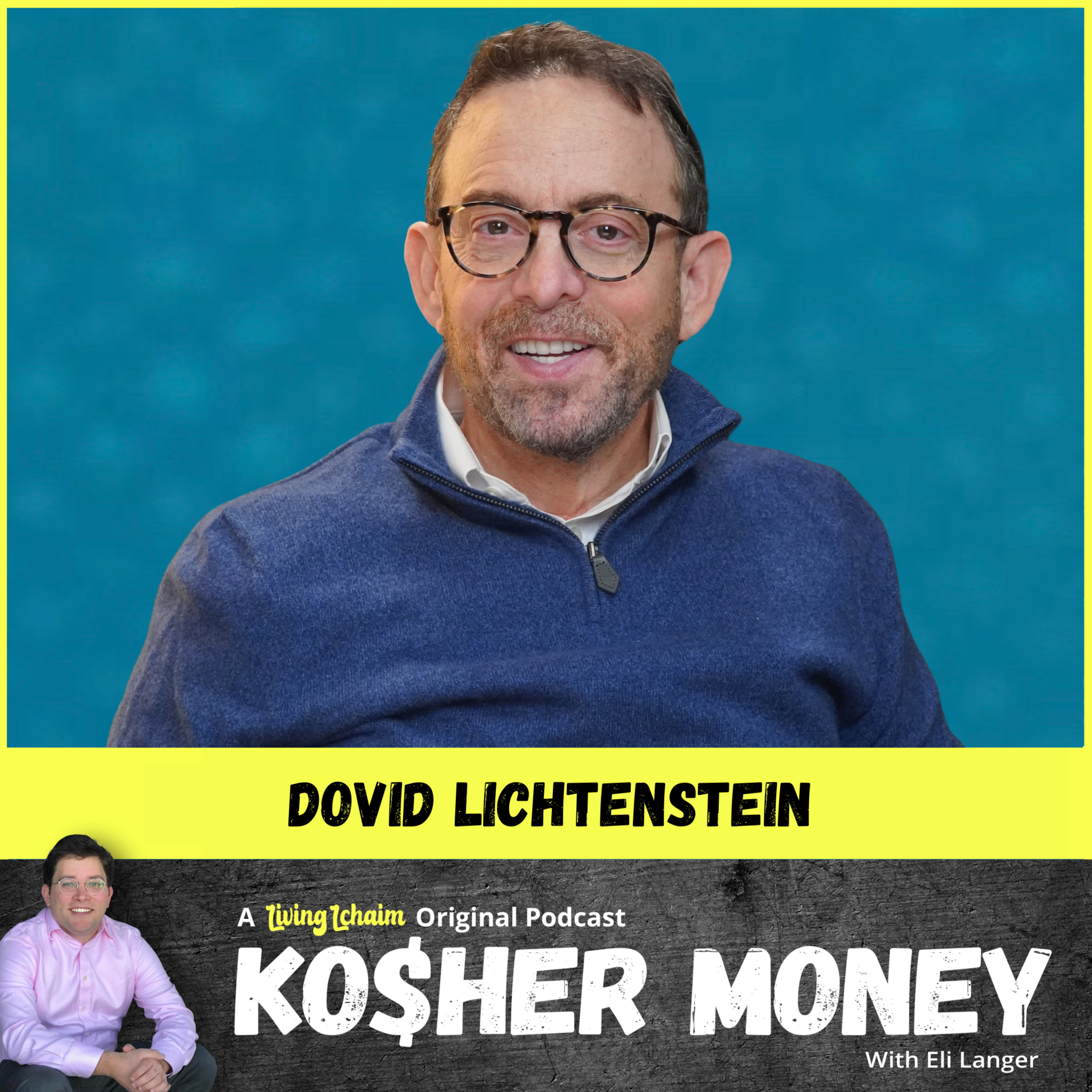 Dovid Lichtenstein: A Jewish Billionaire's Advice on Money and Life