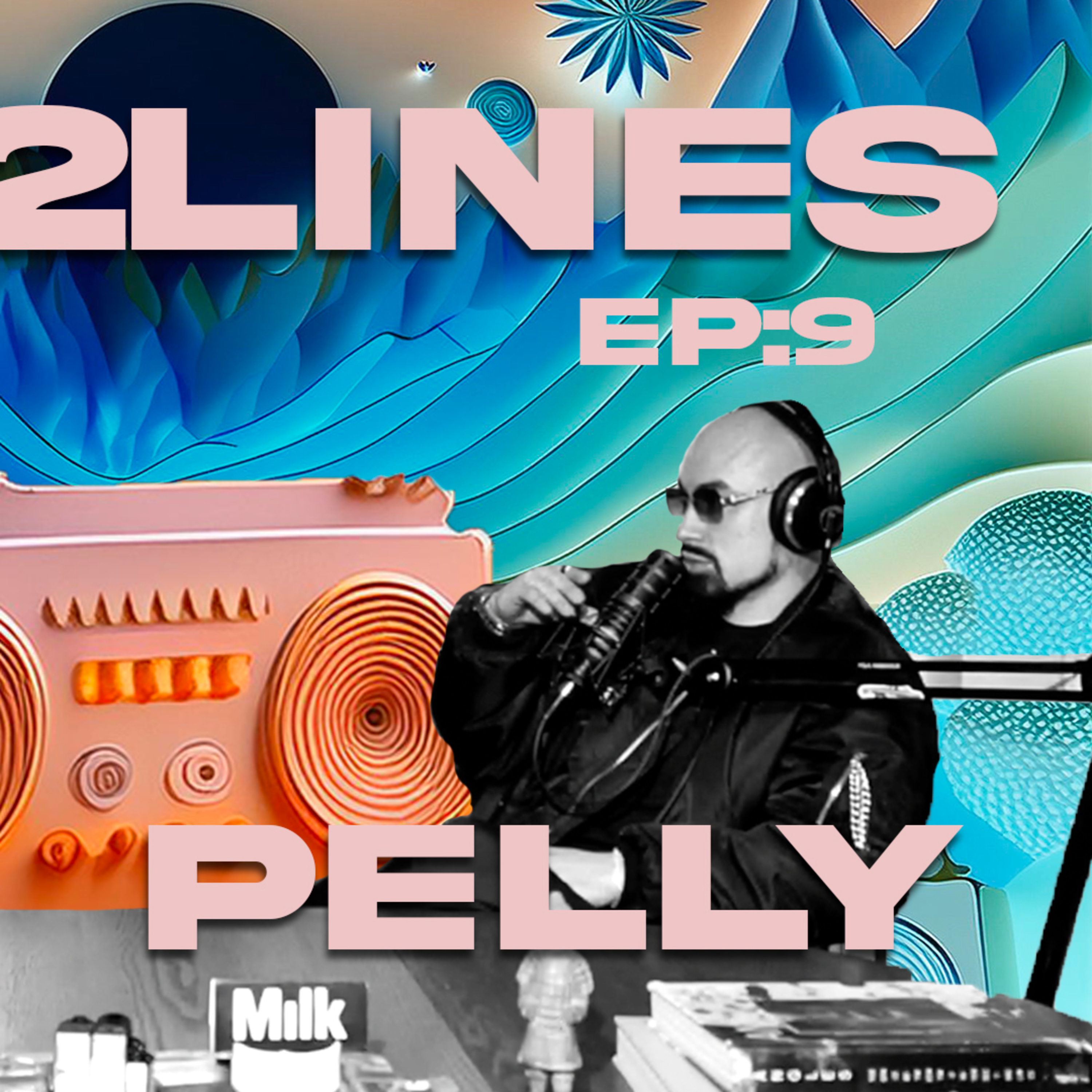 Ep:9 Pelly  episode artwork
