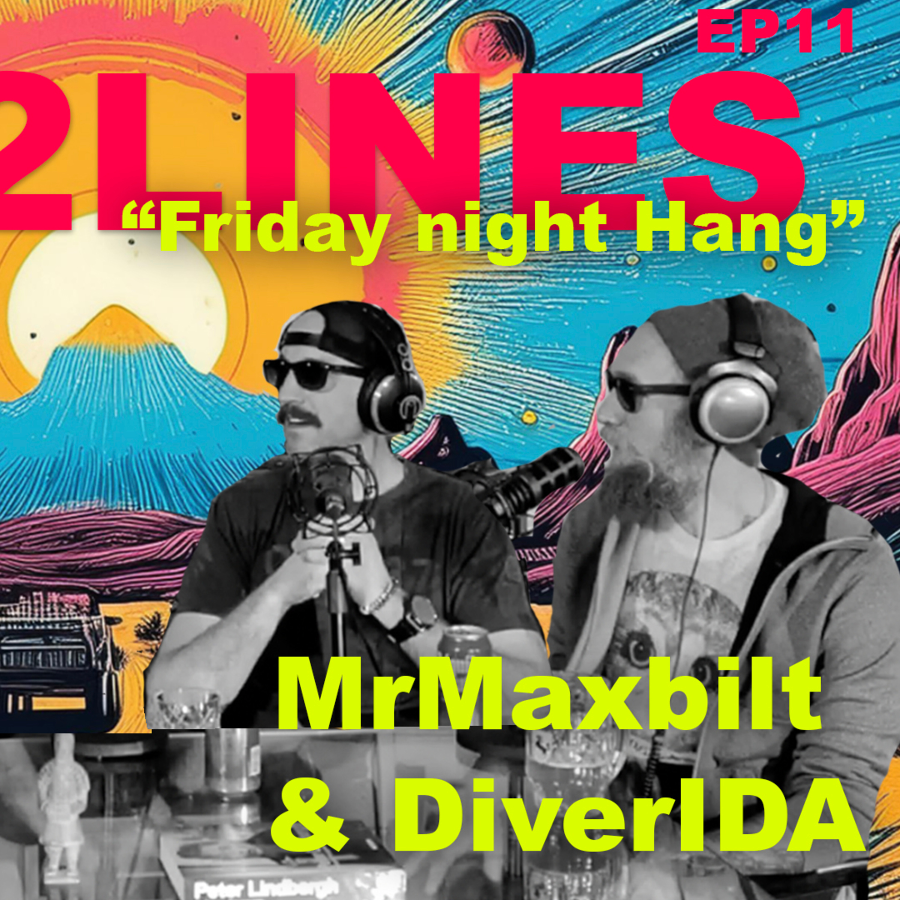 EP11 Friday night hangs  episode artwork