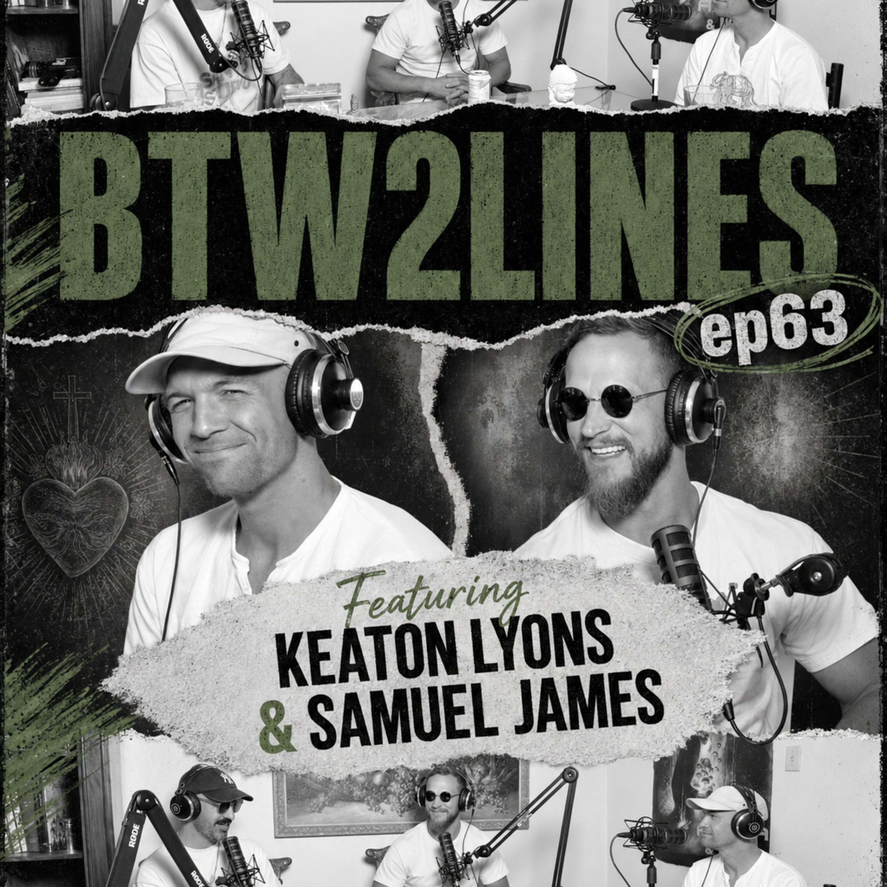 BTW2LINES EP. 63 — Keaton Lyons & Samuel James