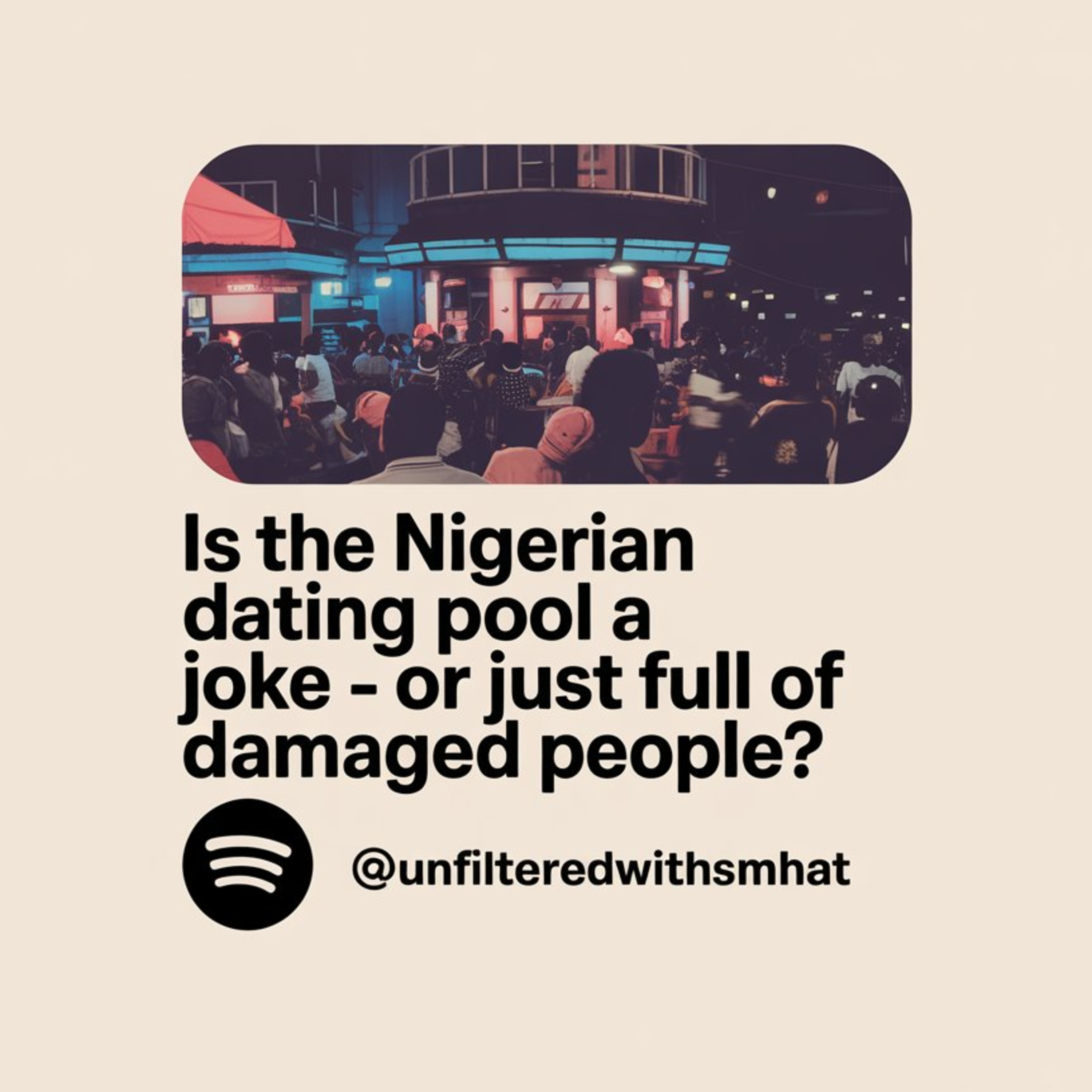 Is the Nigerian Dating Pool a Joke — or Just Full of Damaged People? — with Victor Jackson episode artwork