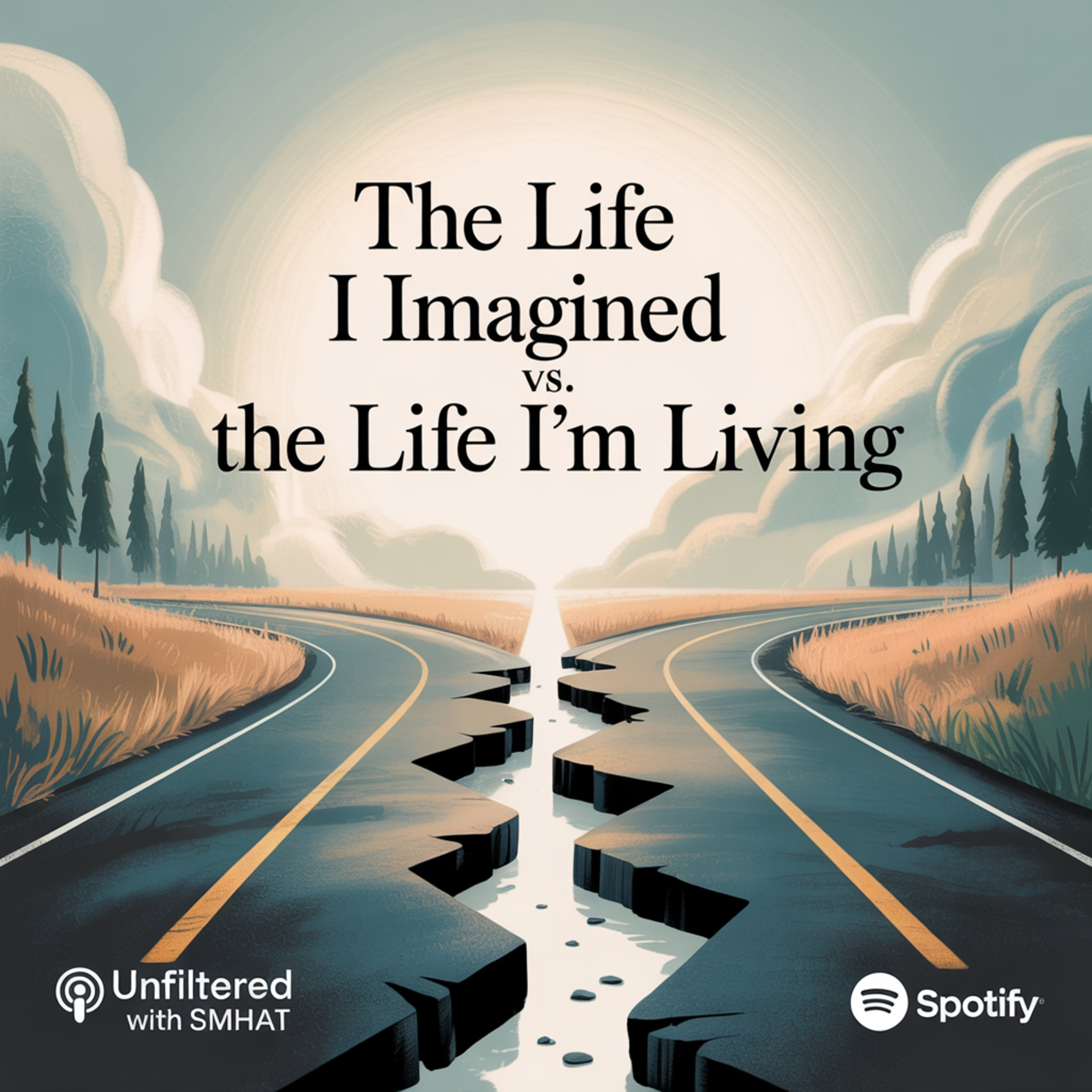 The Life I Imagined vs. The Life I’m Living episode artwork