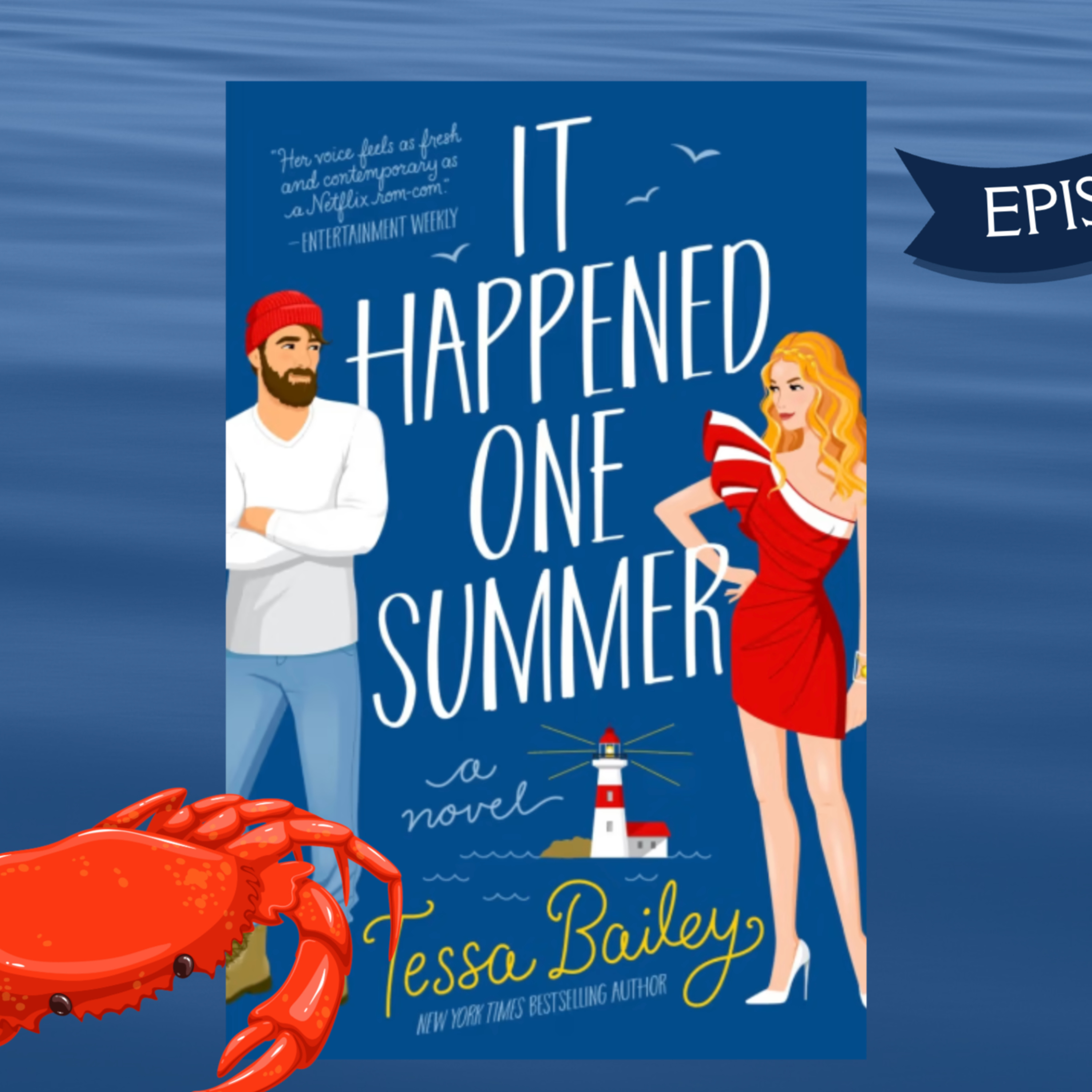 001 Crabs, Boats & Pergolas: It Happened One Summer by Tessa Bailey episode artwork