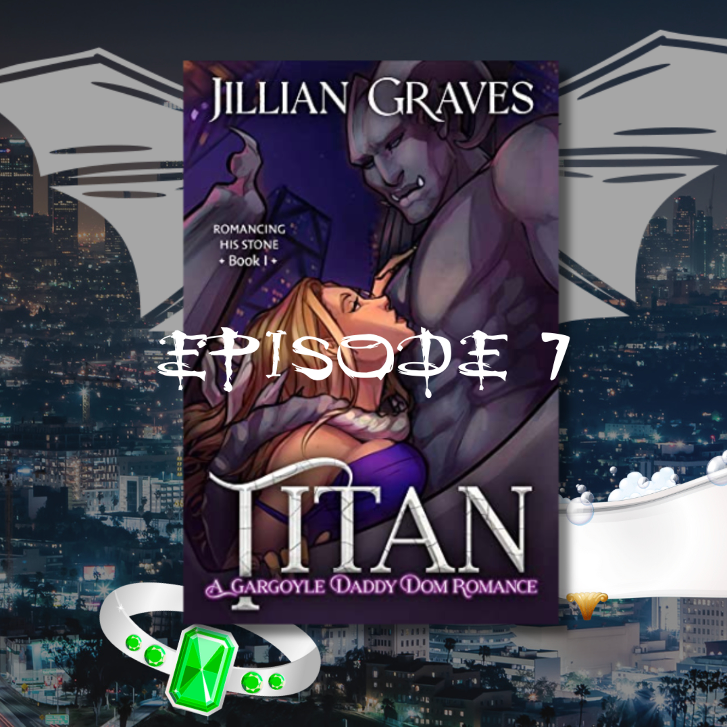 007 Introducing Special Peen Corner: TITAN (A Gargoyle Daddy Dom Romance) by Jillian Graves episode artwork