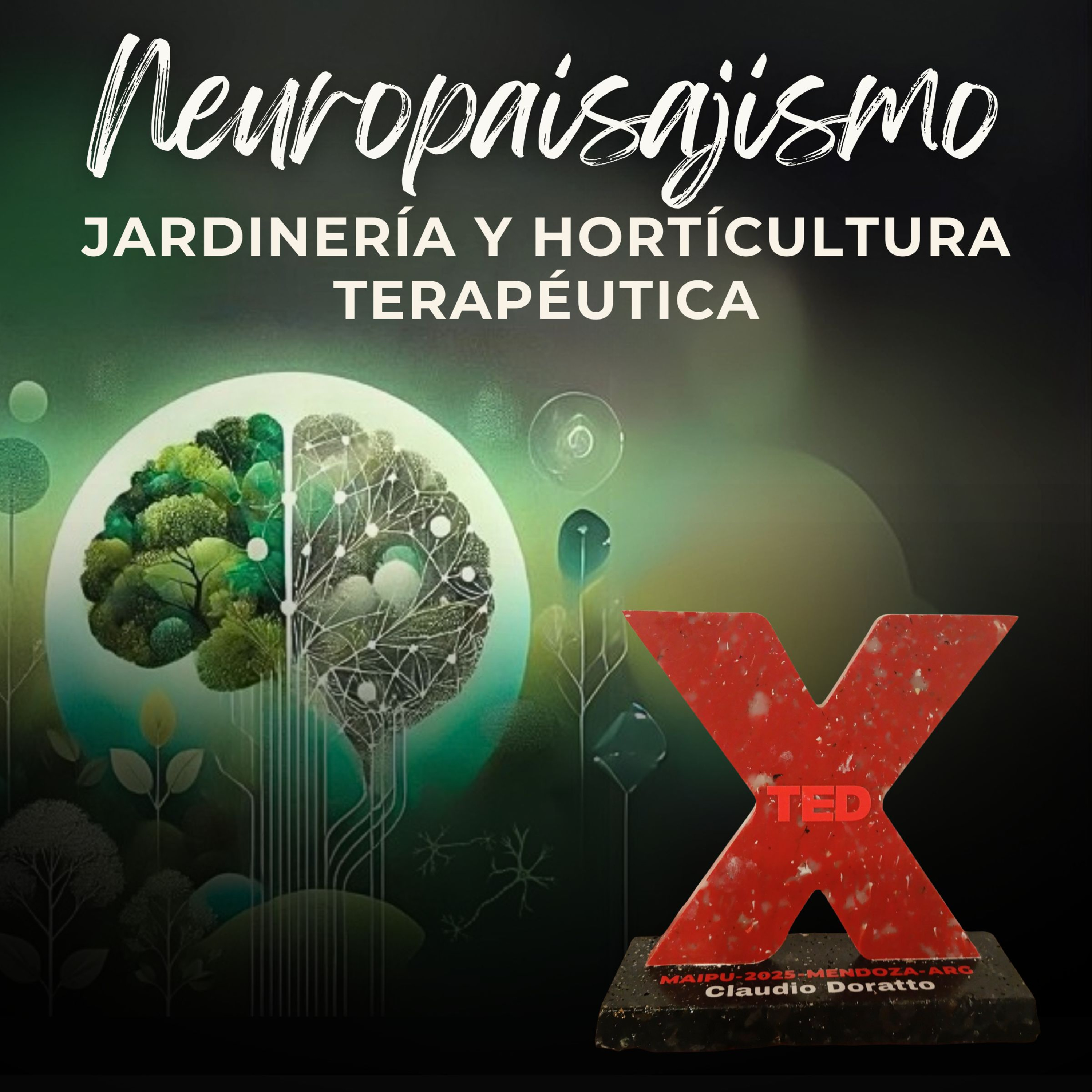# 45 - El Cerebro Verde. La Historia que inspiró mi charla TEDxMaipú episode artwork
