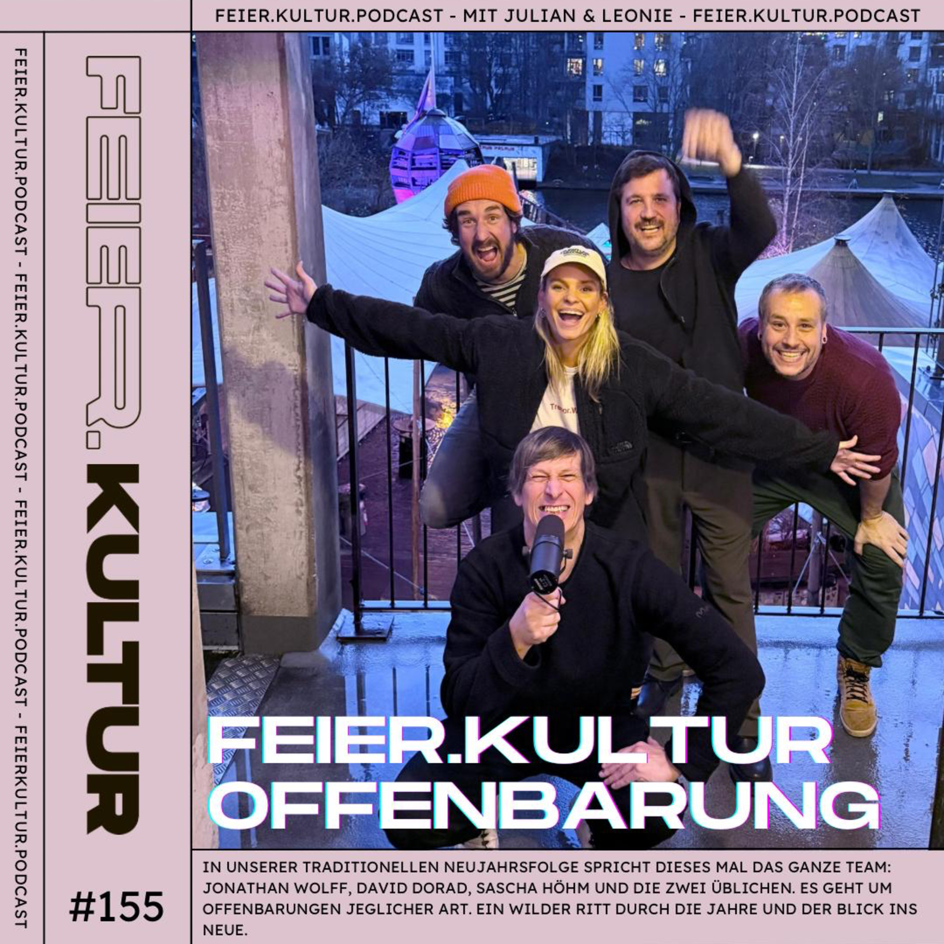 #155: Die Neujahrsfolge: Offenbarungen! (mit dem kompletten Team des Feierkultur Podcasts) episode artwork
