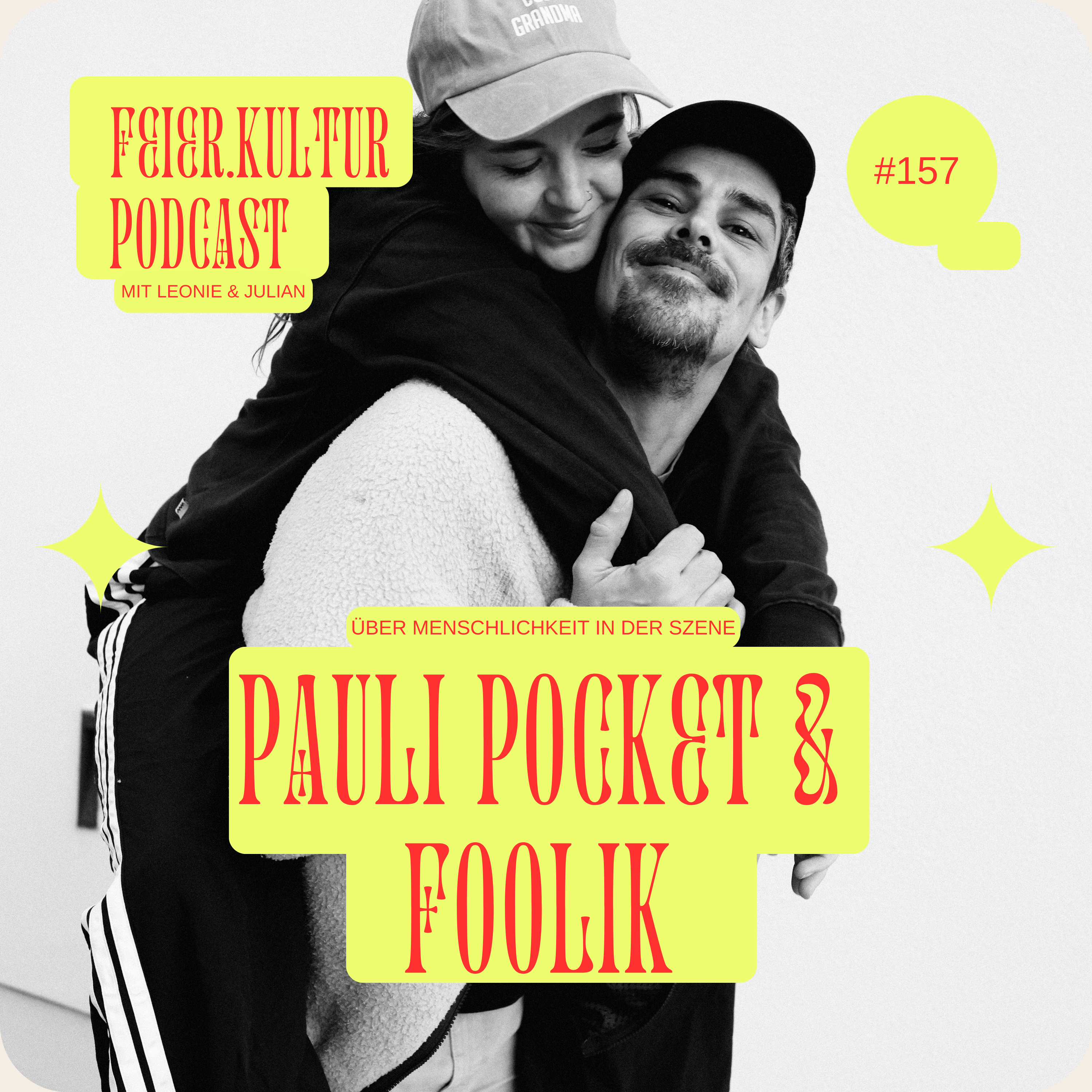 #157: Pauli Pocket & Foolik - Über Menschlichkeit und Heimatsuche im DJ Dasein episode artwork