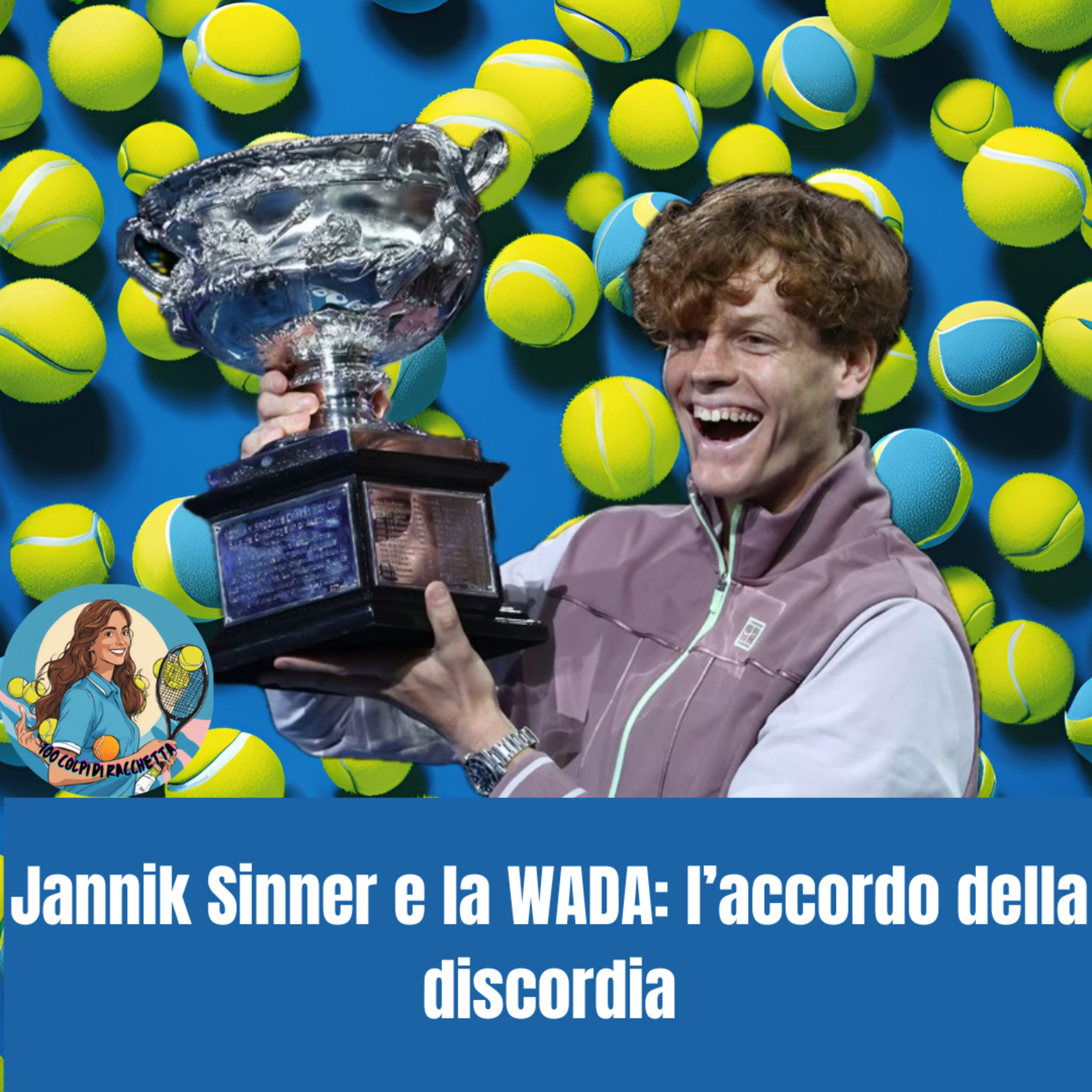 Jannik Sinner e la WADA: l'accordo della discordia episode artwork