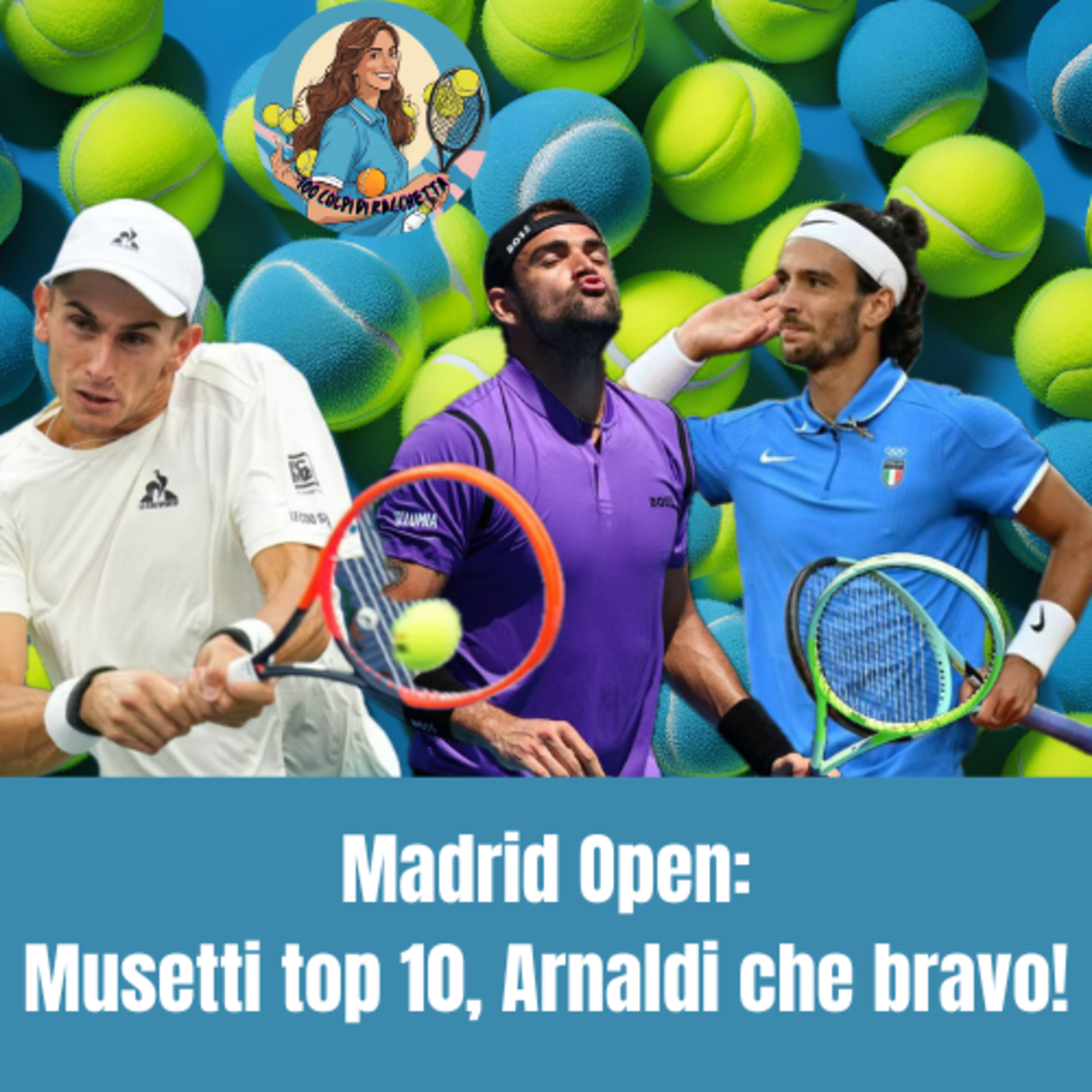 Madrid Open: Musetti top 10, Arnaldi che bravo! episode artwork