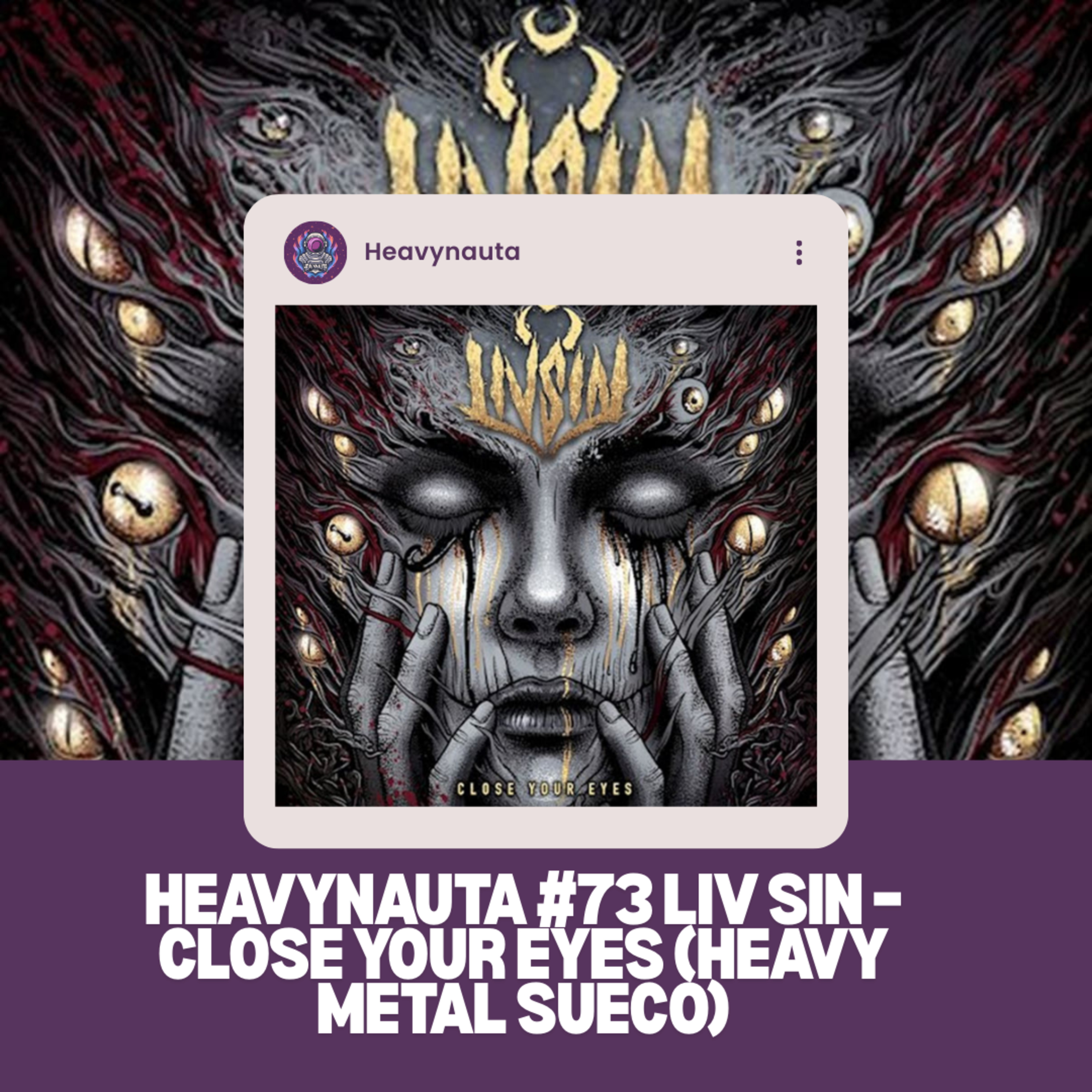 Heavynauta #73 LIV SIN – CLOSE YOUR EYES (Heavy Metal Sueco) episode artwork