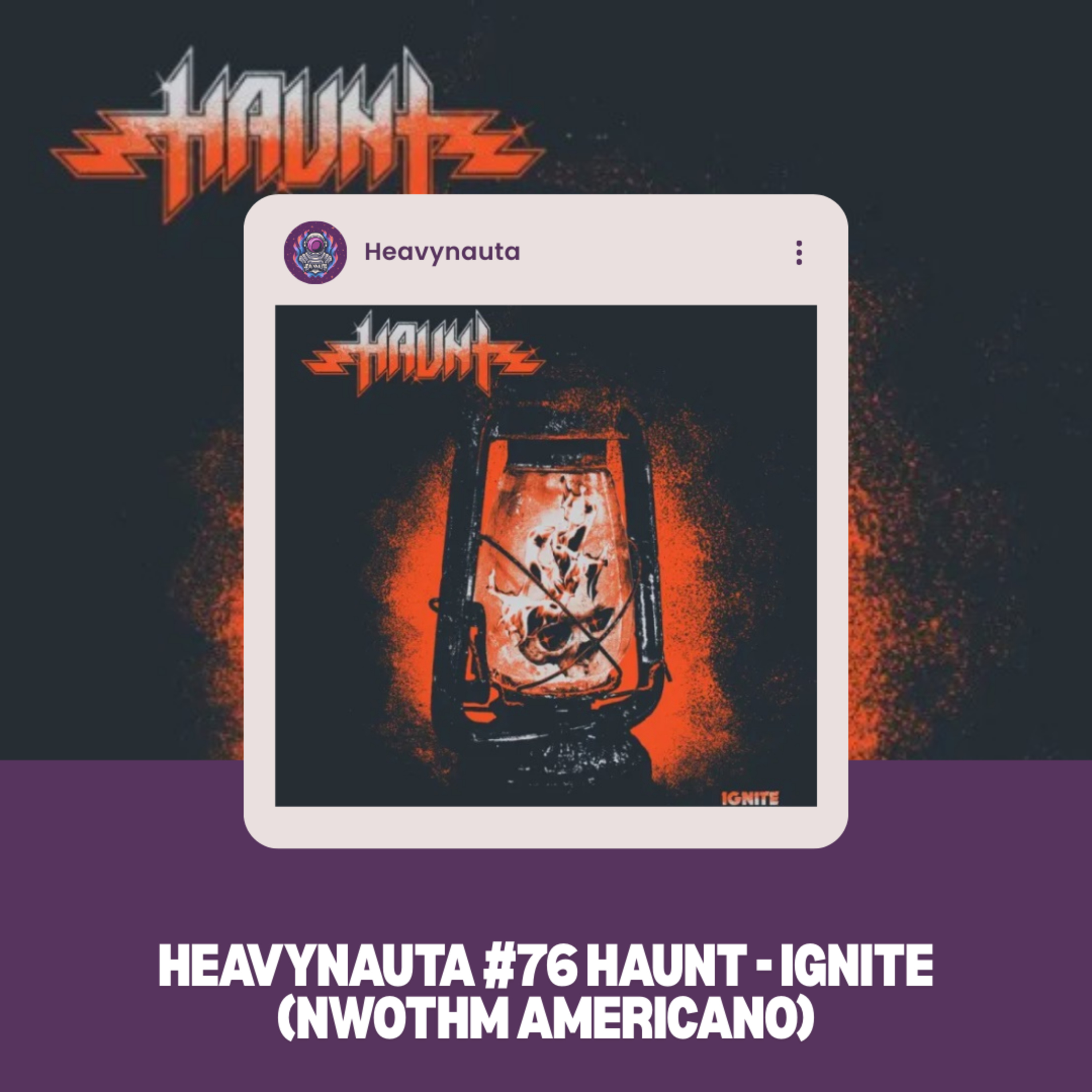 Heavynauta #76 Haunt - Ignite (NWOTHM Americano) episode artwork