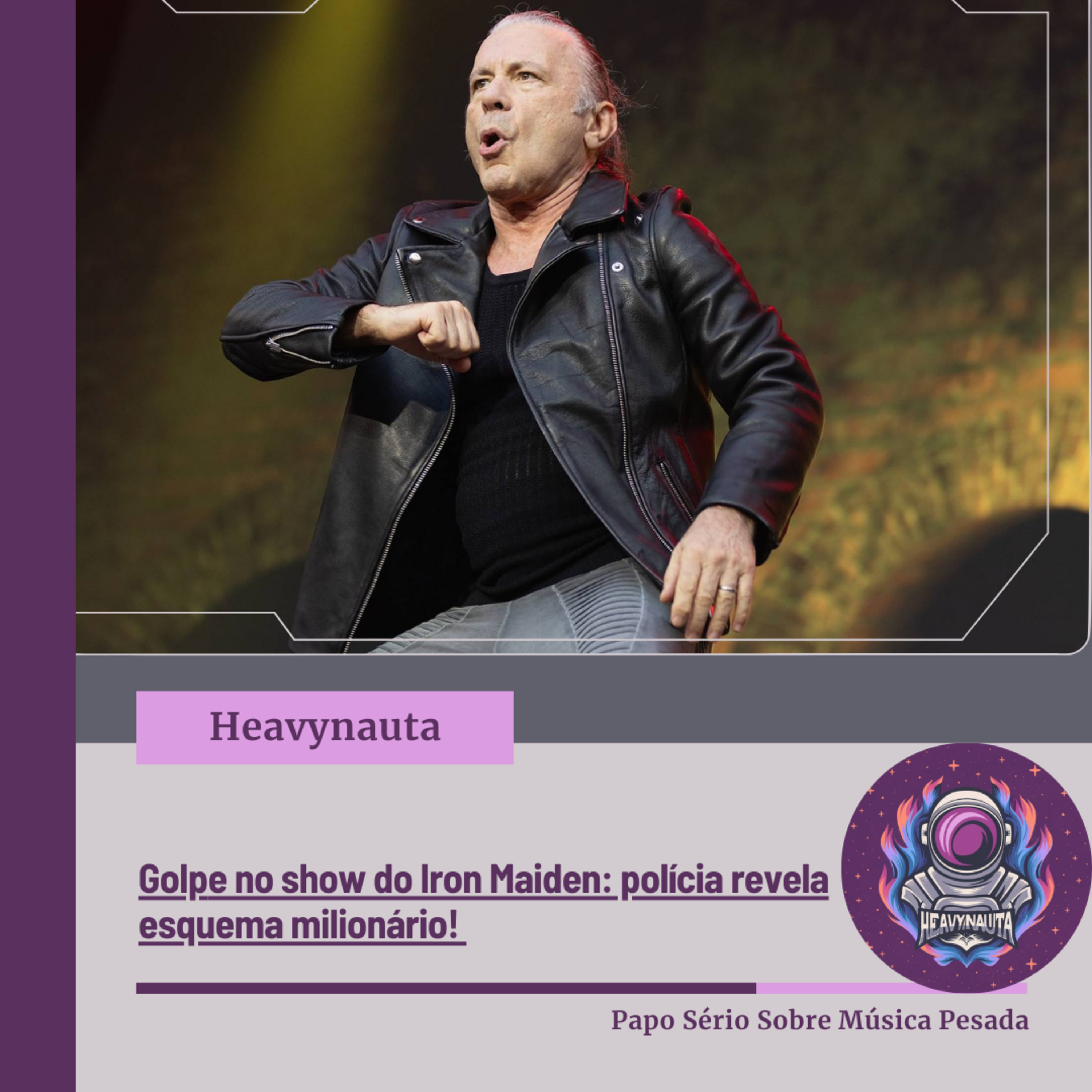 Golpe no show do Iron Maiden: polícia revela esquema milionário! episode artwork